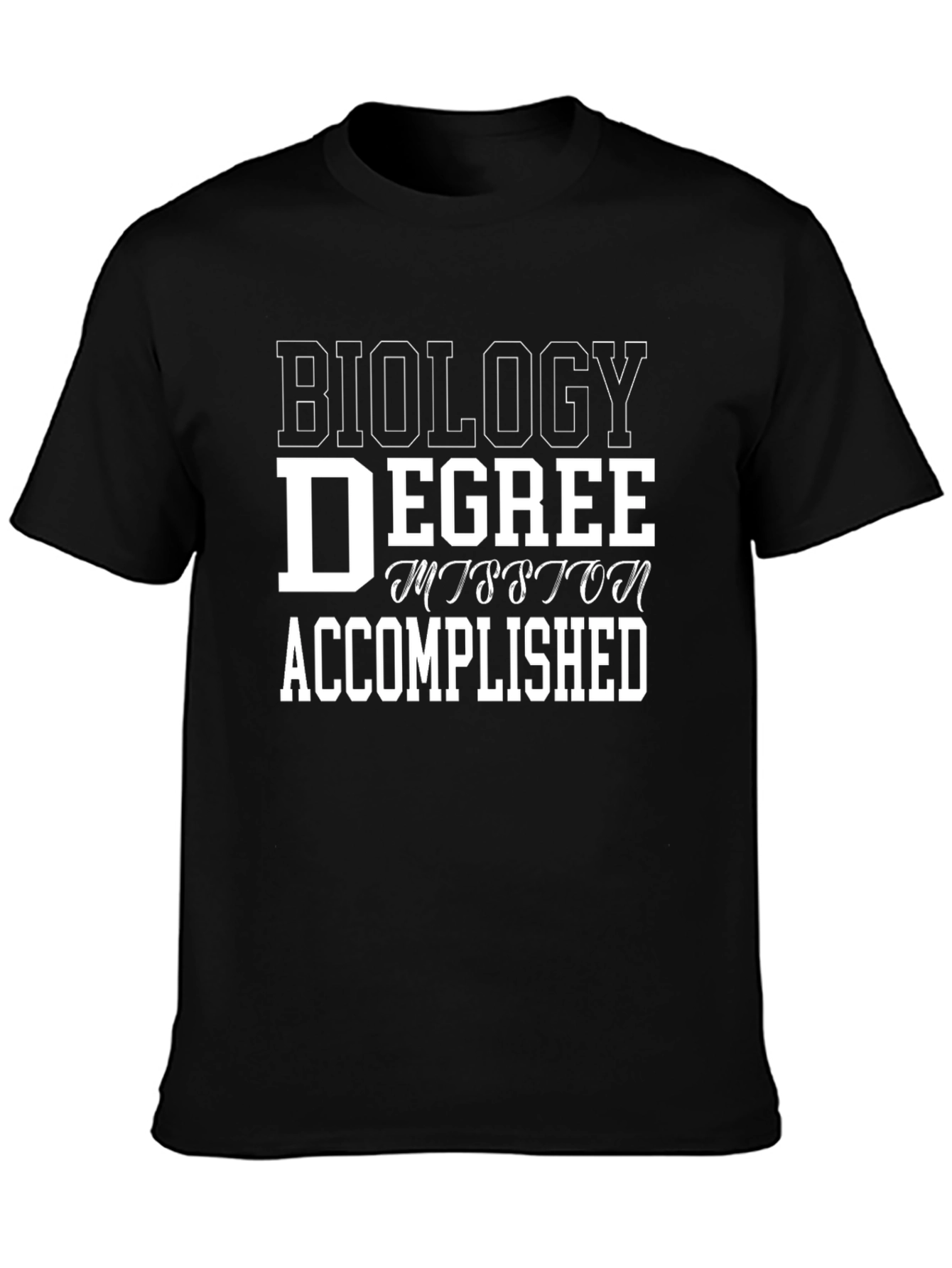 Biology Degree Accomplished T-Shirt