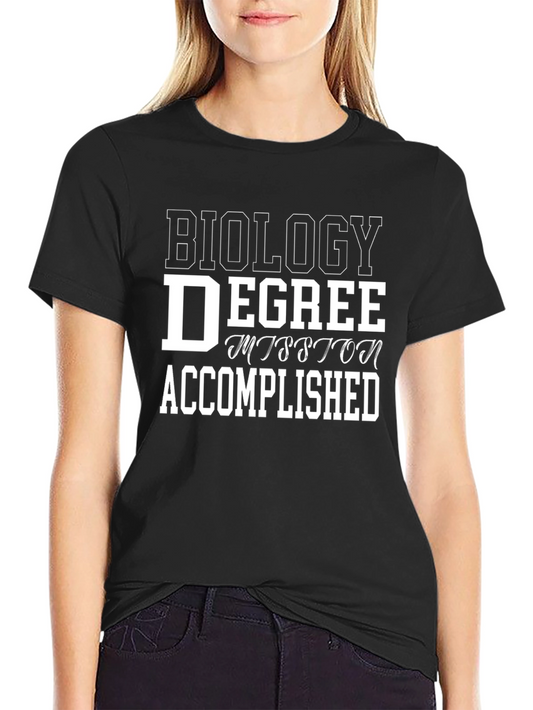 Biology Degree Accomplished T-Shirt