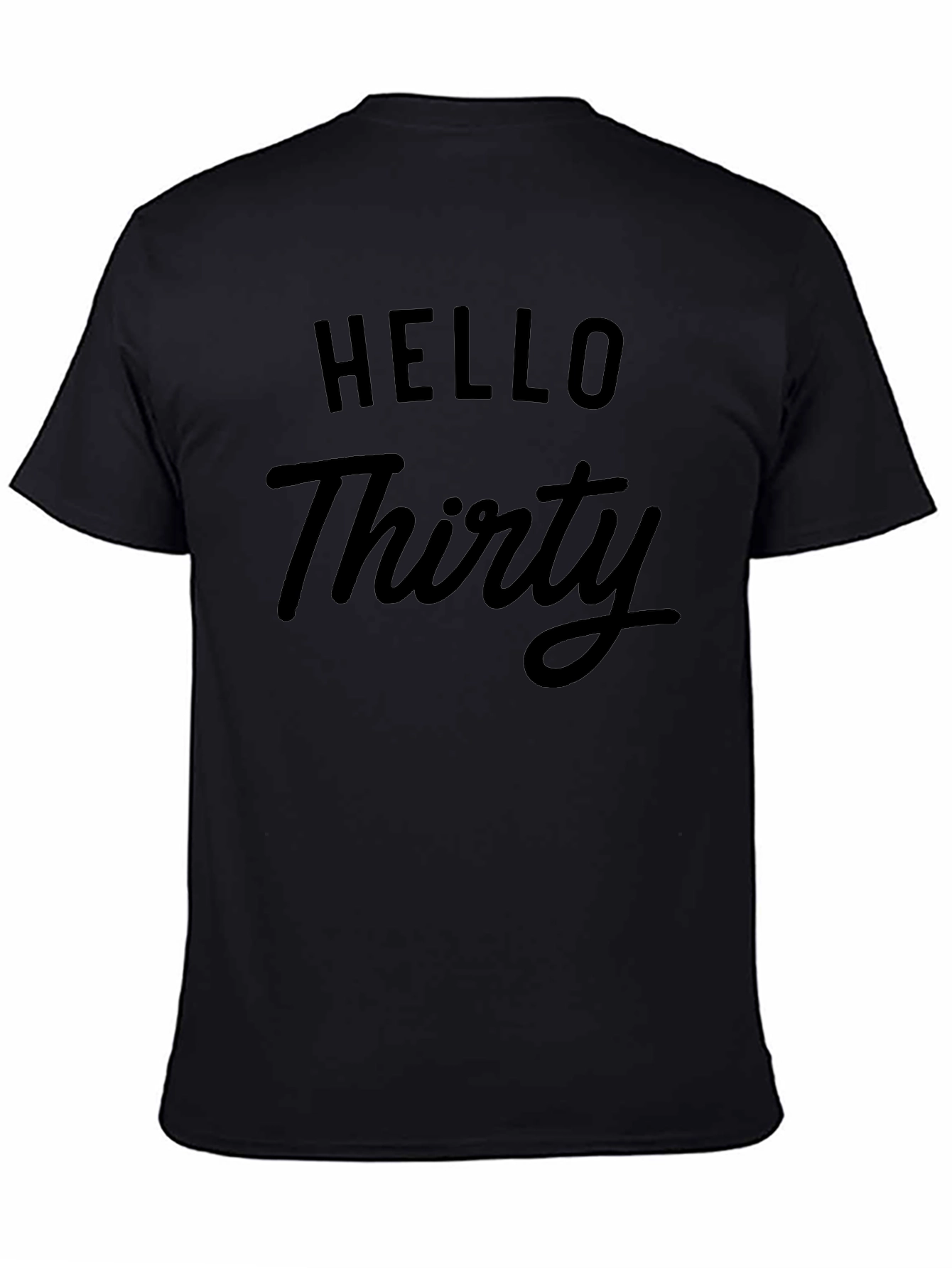 Hello Thirty T-Shirt - Birthday Celebration Tee