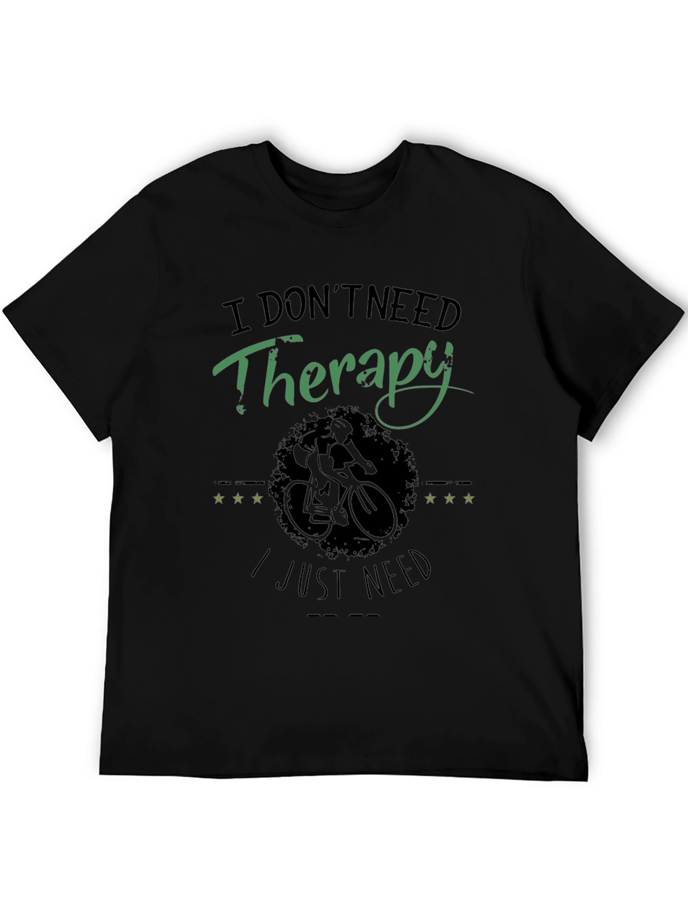 Therapy? I Just Need Cycling Black T-Shirt
