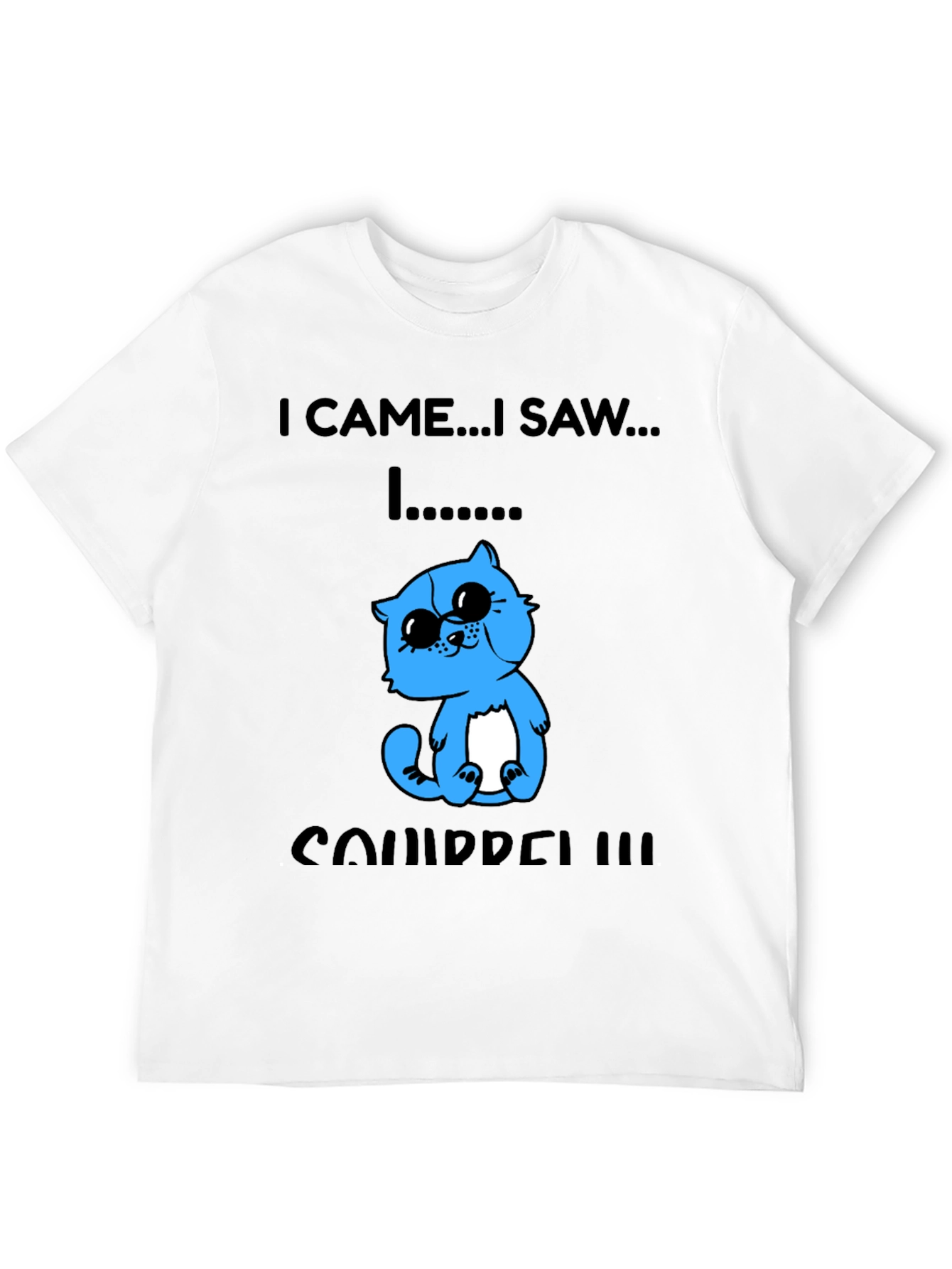 I Came I Saw I Squirrel T-Shirt Funny