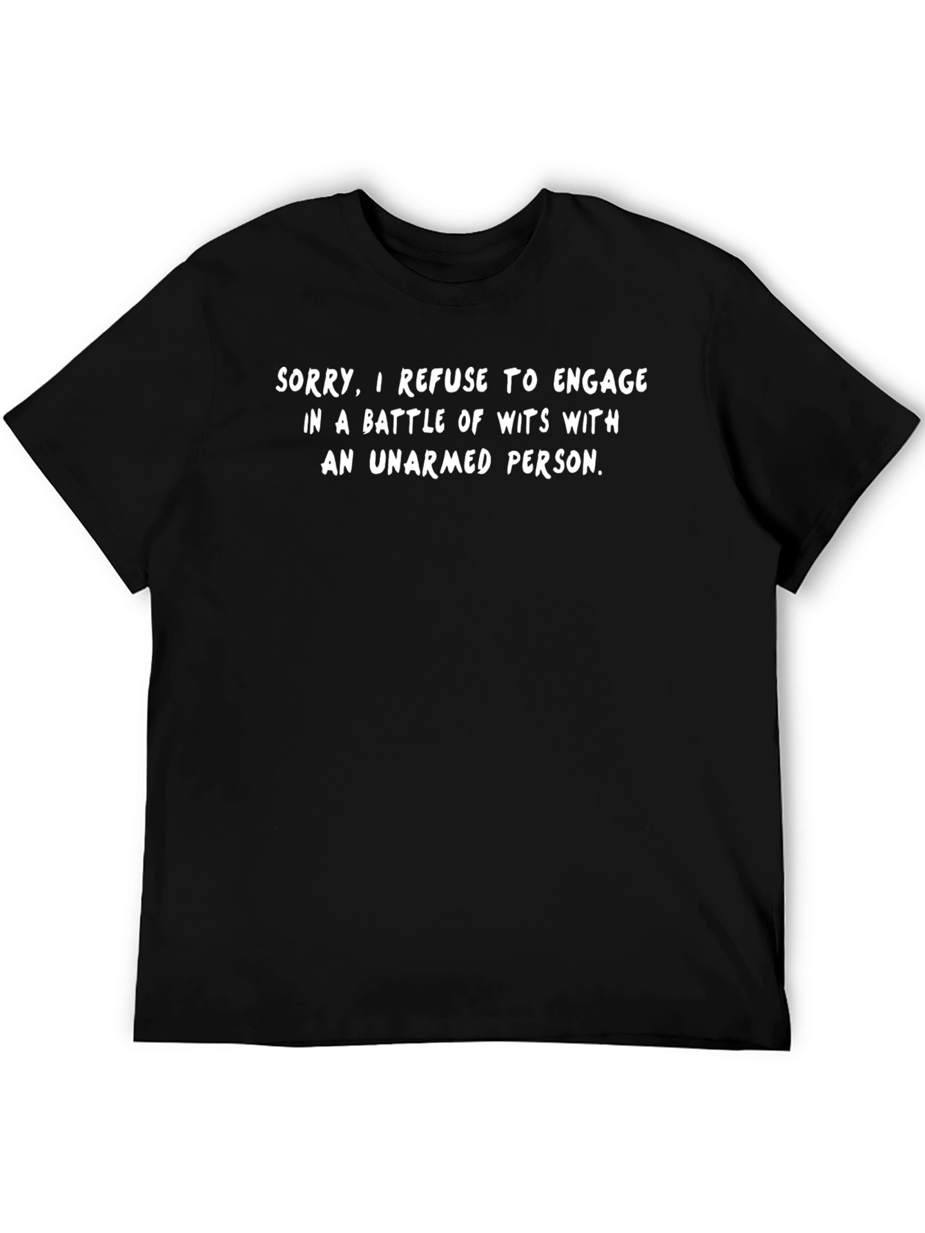 Funny Sarcastic T-Shirt: Battle of Wits