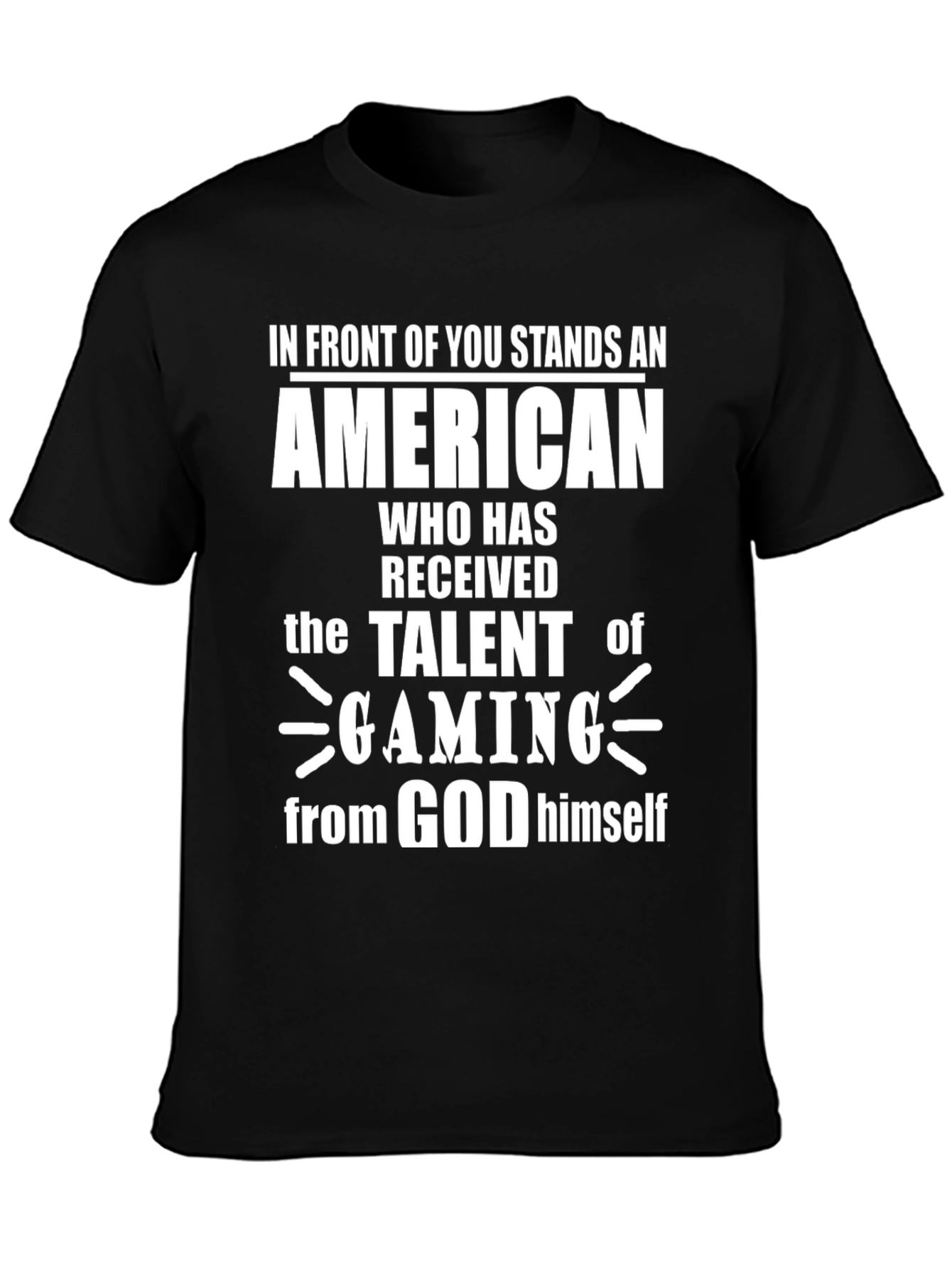 American Gamer T-Shirt: Talent from God