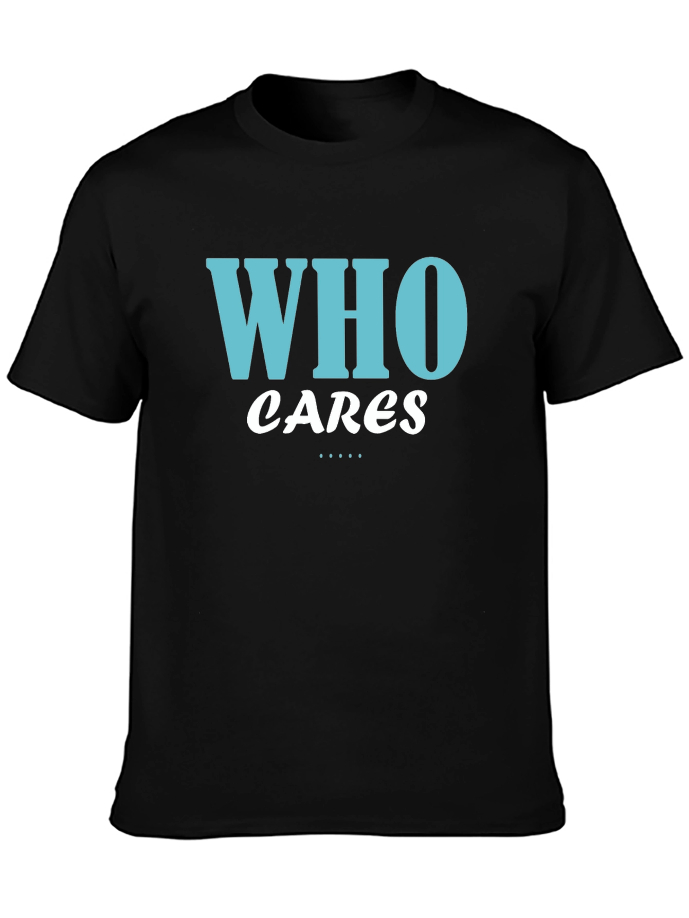 Who Cares Graphic Tee - Black Cotton T-Shirt
