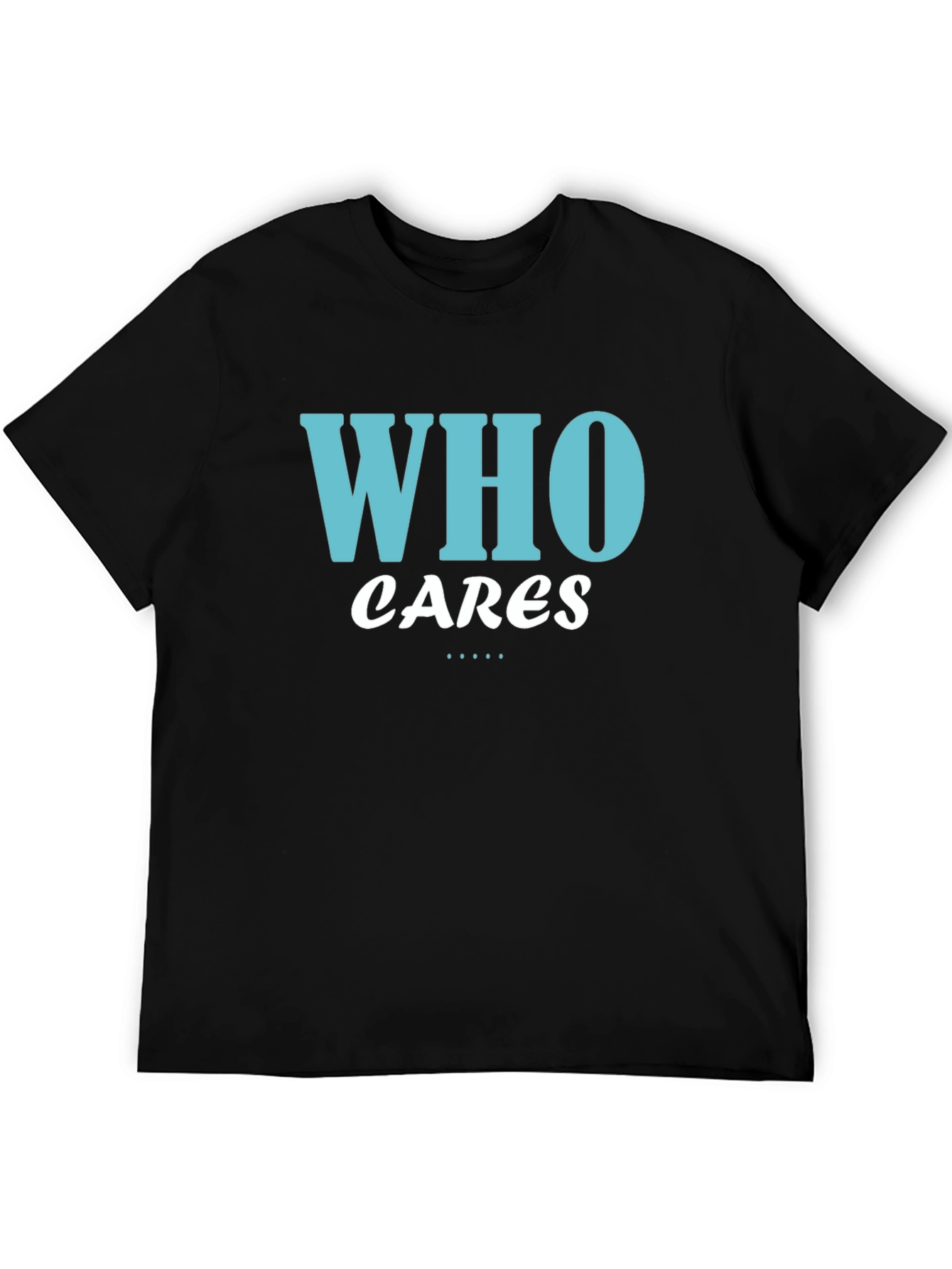 Who Cares Graphic Tee - Black Cotton T-Shirt