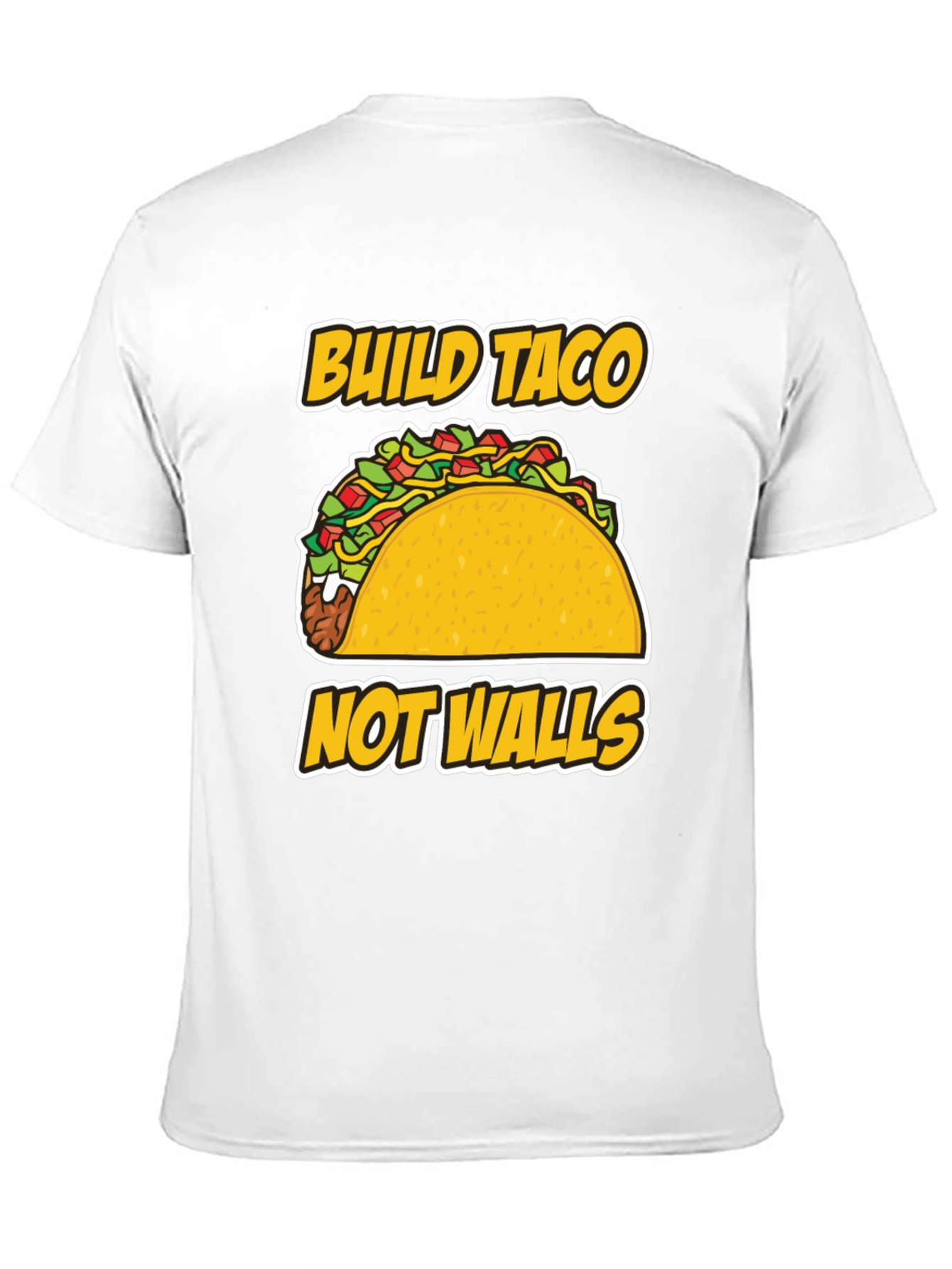 Build Taco Not Walls T-Shirt - Graphic Tee