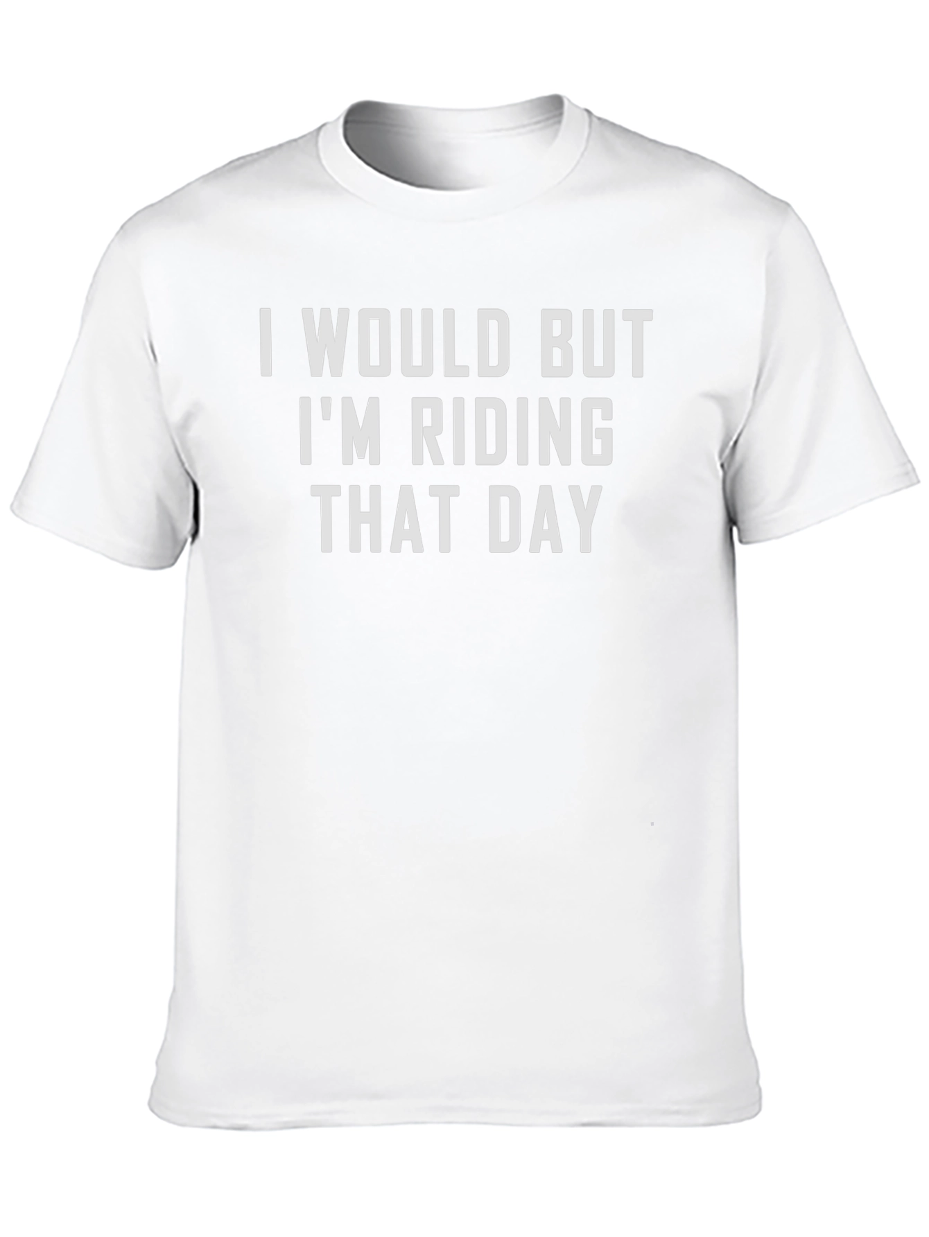 Riding That Day Funny Graphic Tee