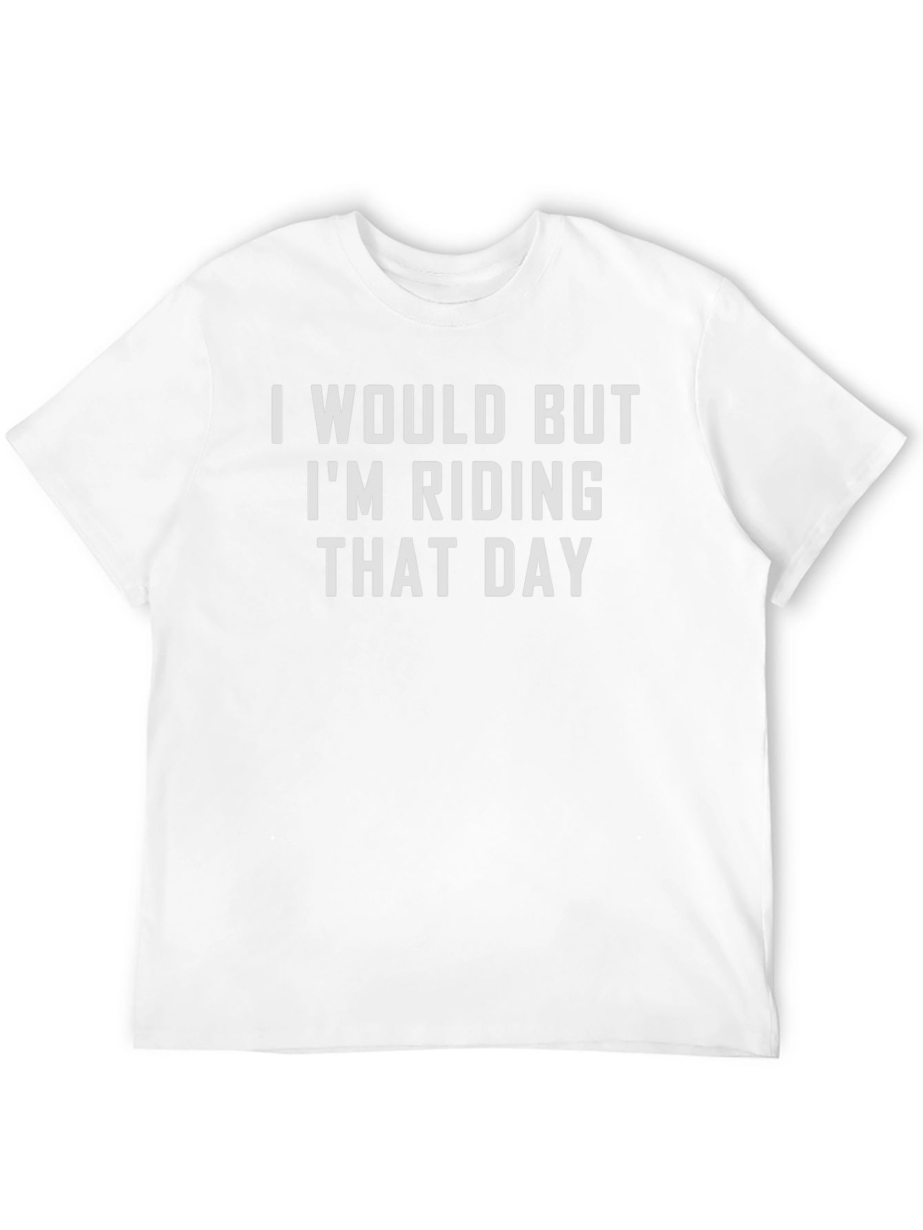 Riding That Day Funny Graphic Tee