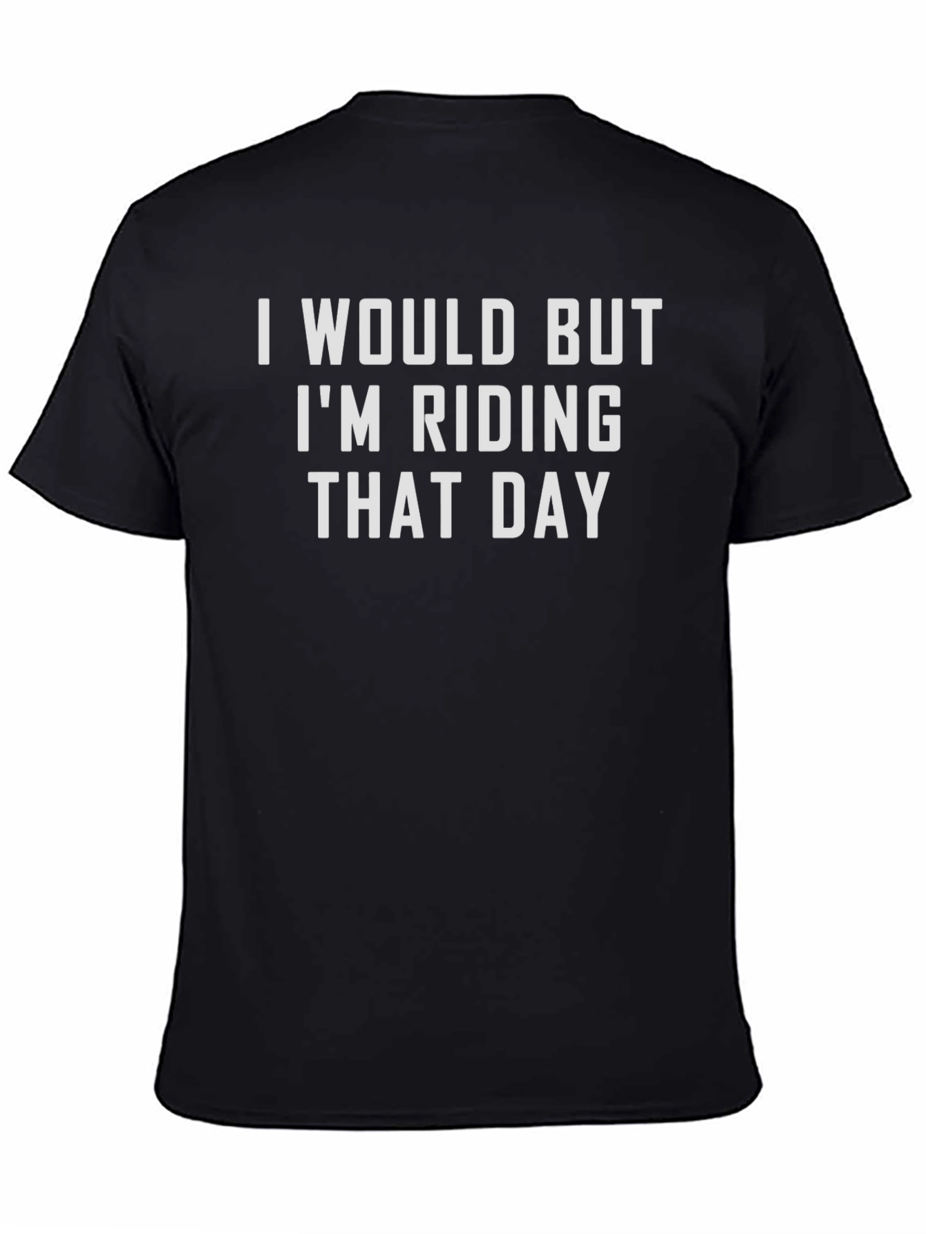 Riding That Day Funny Graphic Tee
