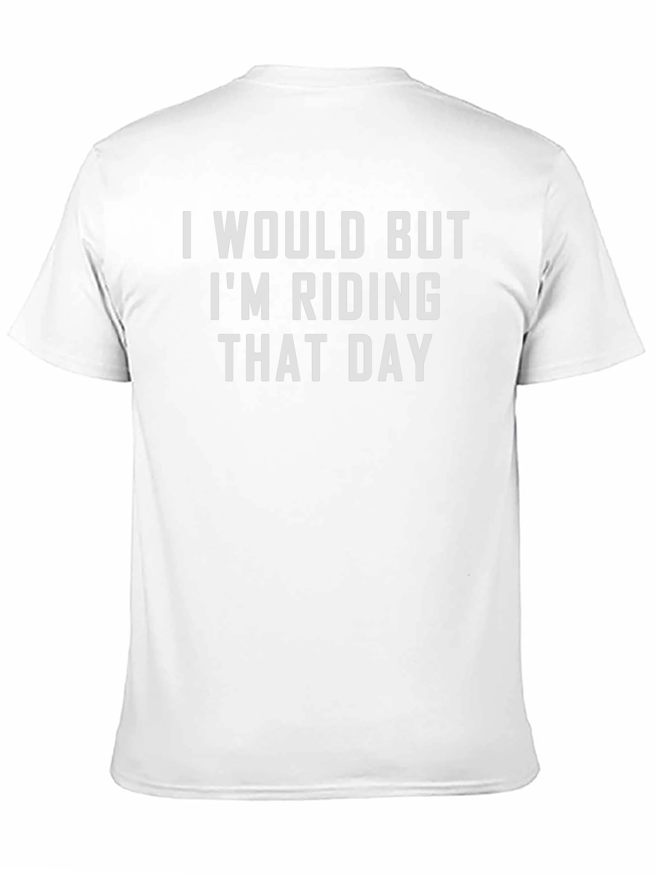 Riding That Day Funny Graphic Tee