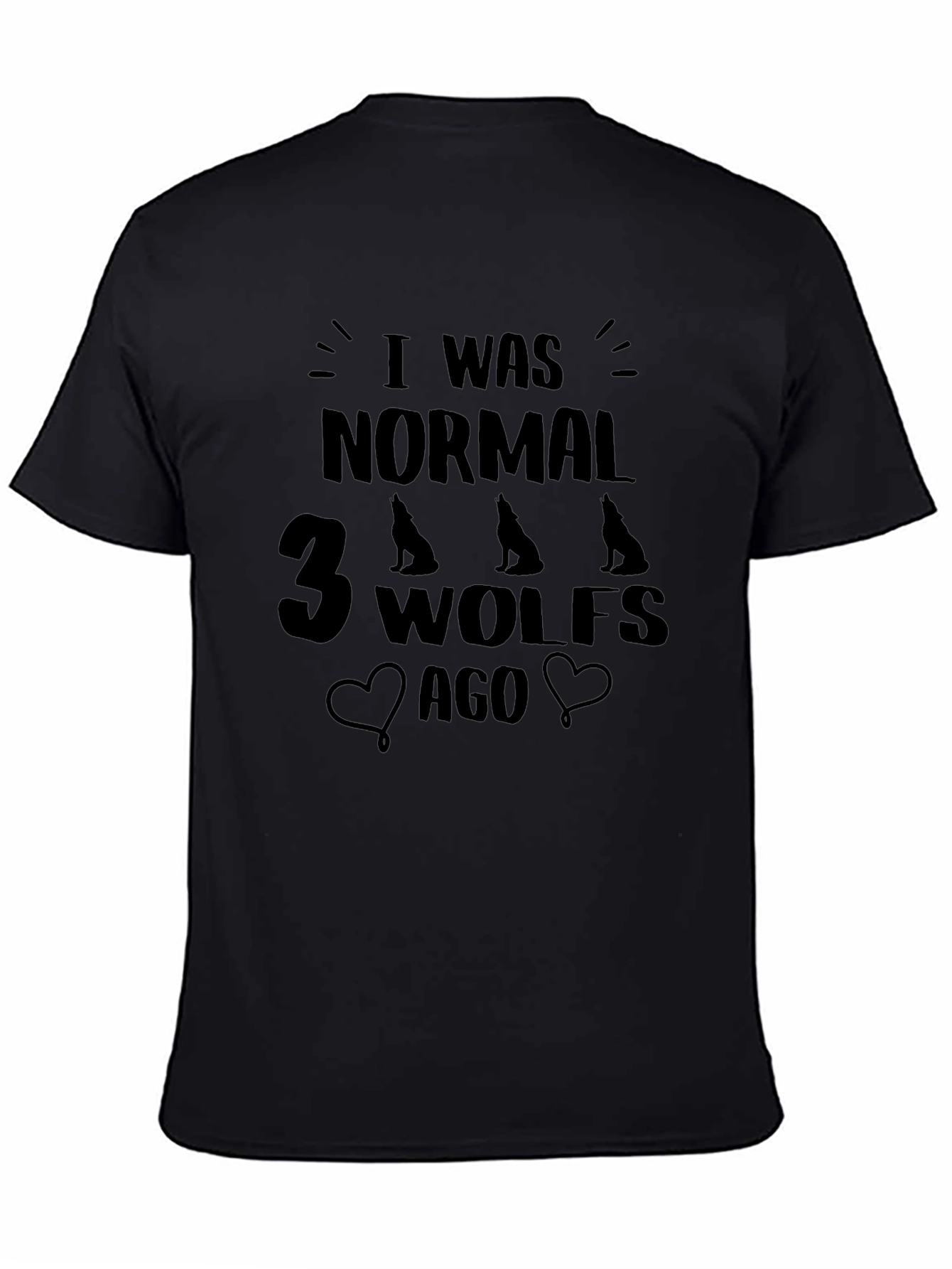 I Was Normal 3 Wolves Ago Black T-Shirt