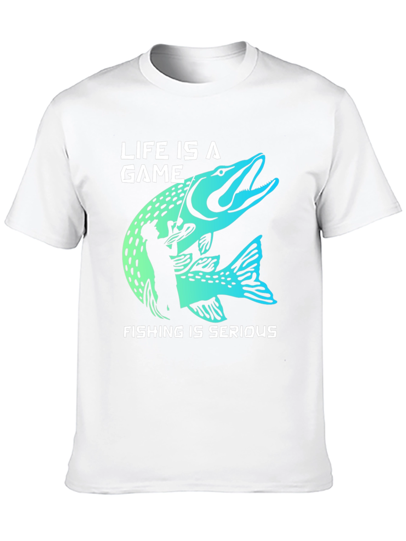 Life is a Game Fishing is Serious T-Shirt
