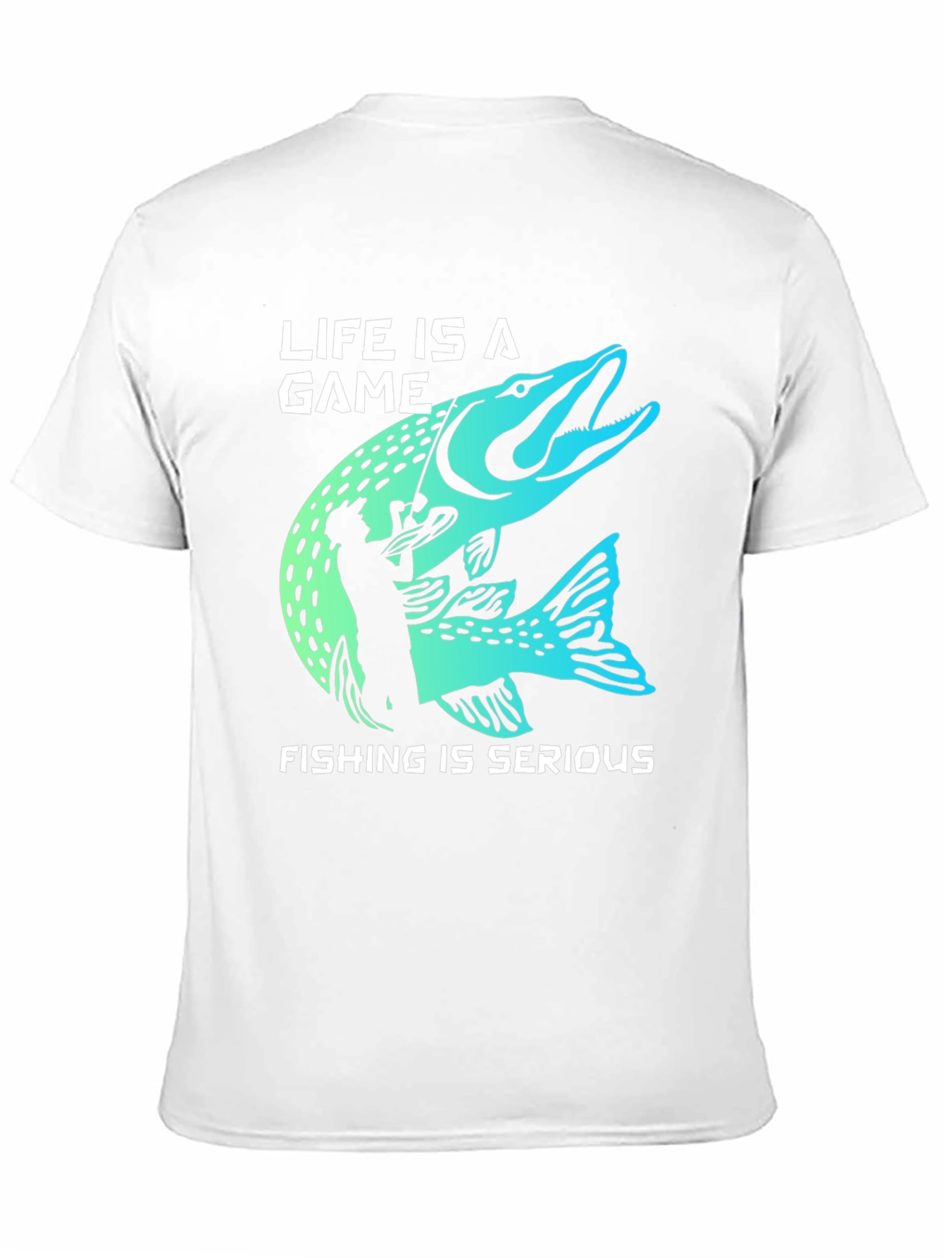 Life is a Game Fishing is Serious T-Shirt