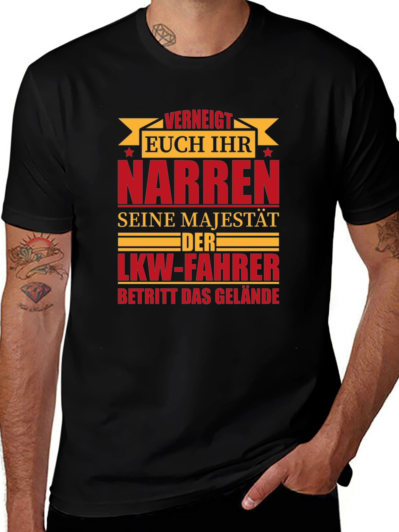 Truck Driver T-Shirt - VERNEIGT EUCH IHR NARREN