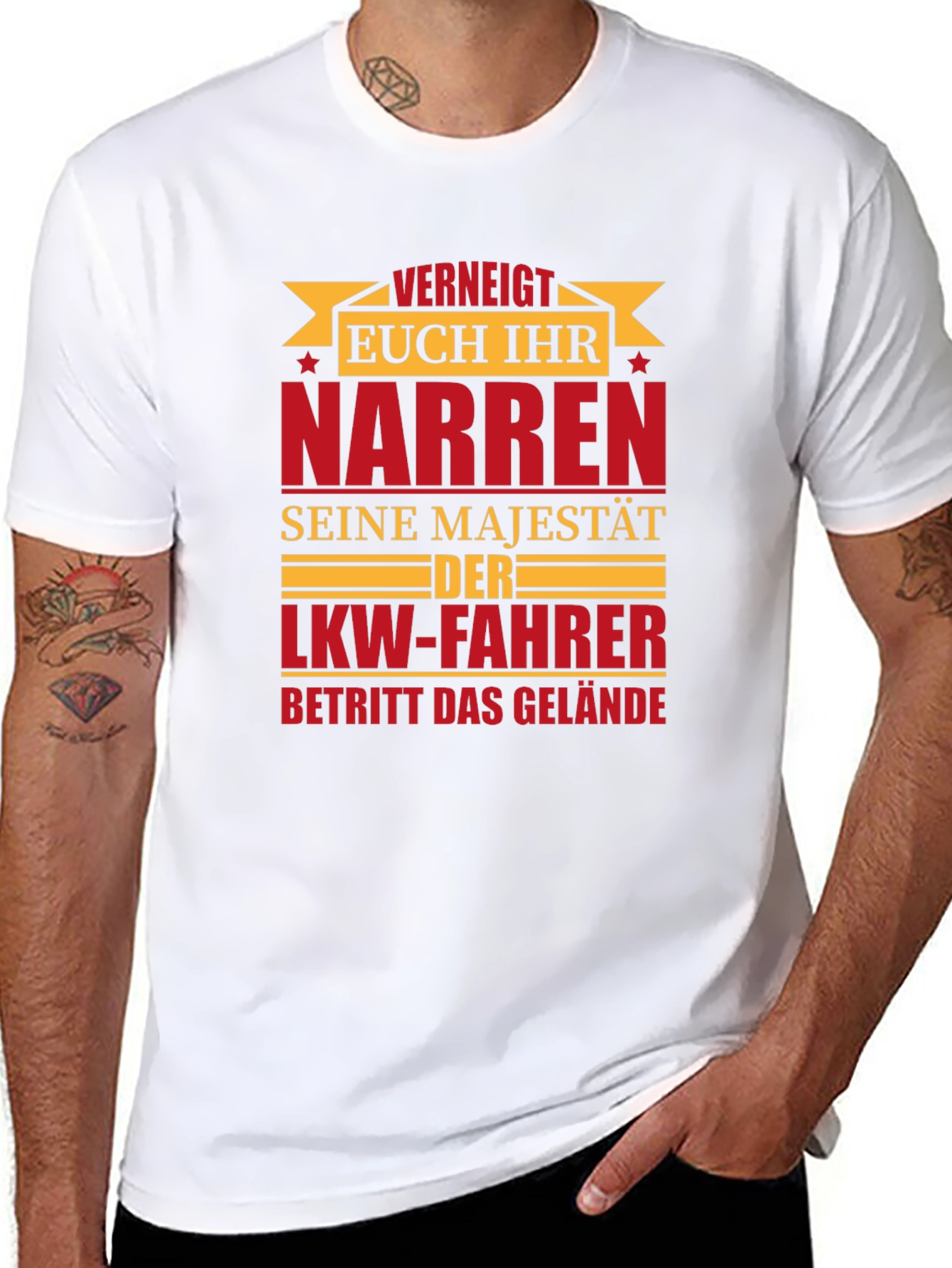 Truck Driver T-Shirt - VERNEIGT EUCH IHR NARREN