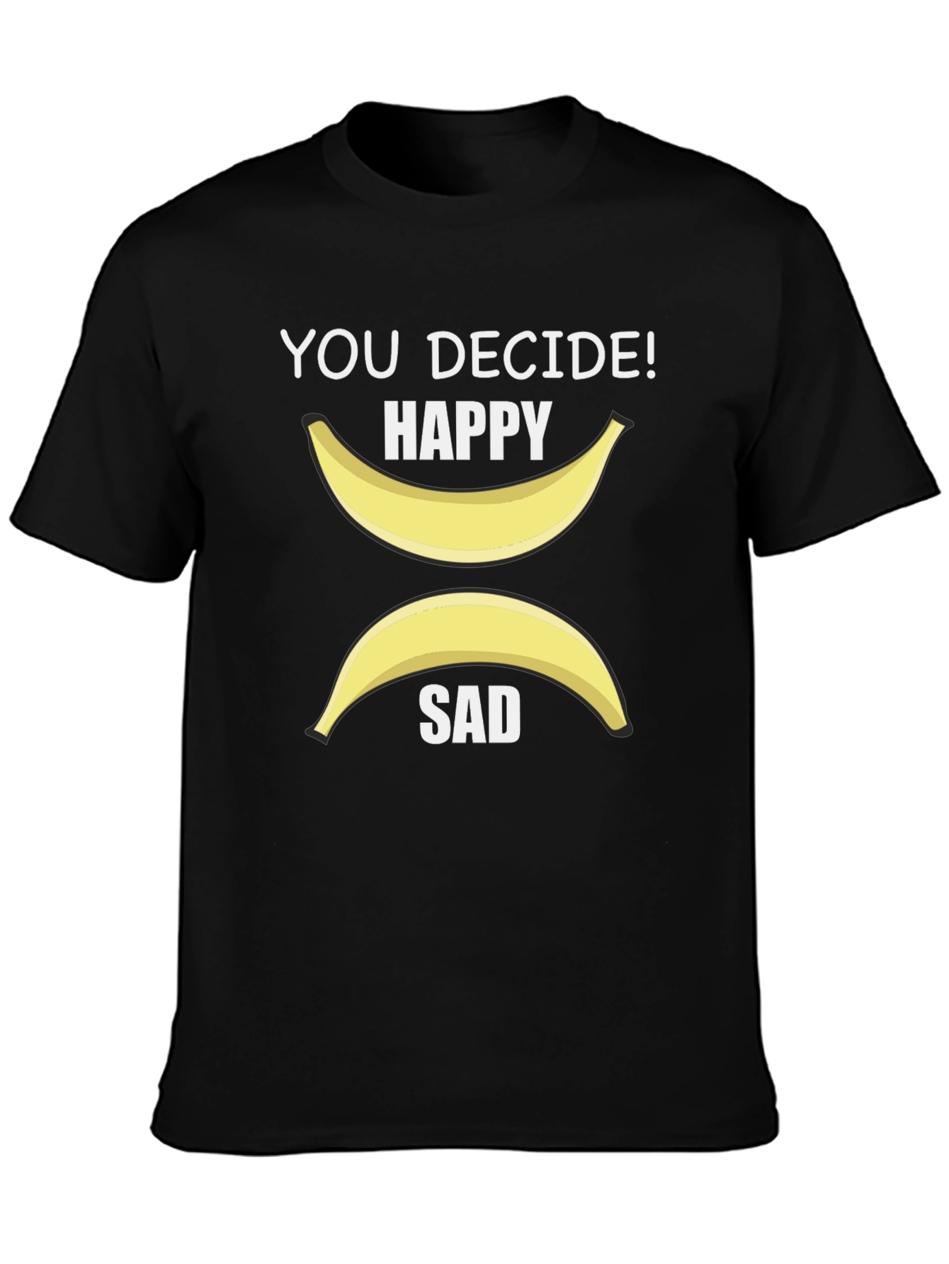 Decide Happy or Sad Banana Graphic T-Shirt