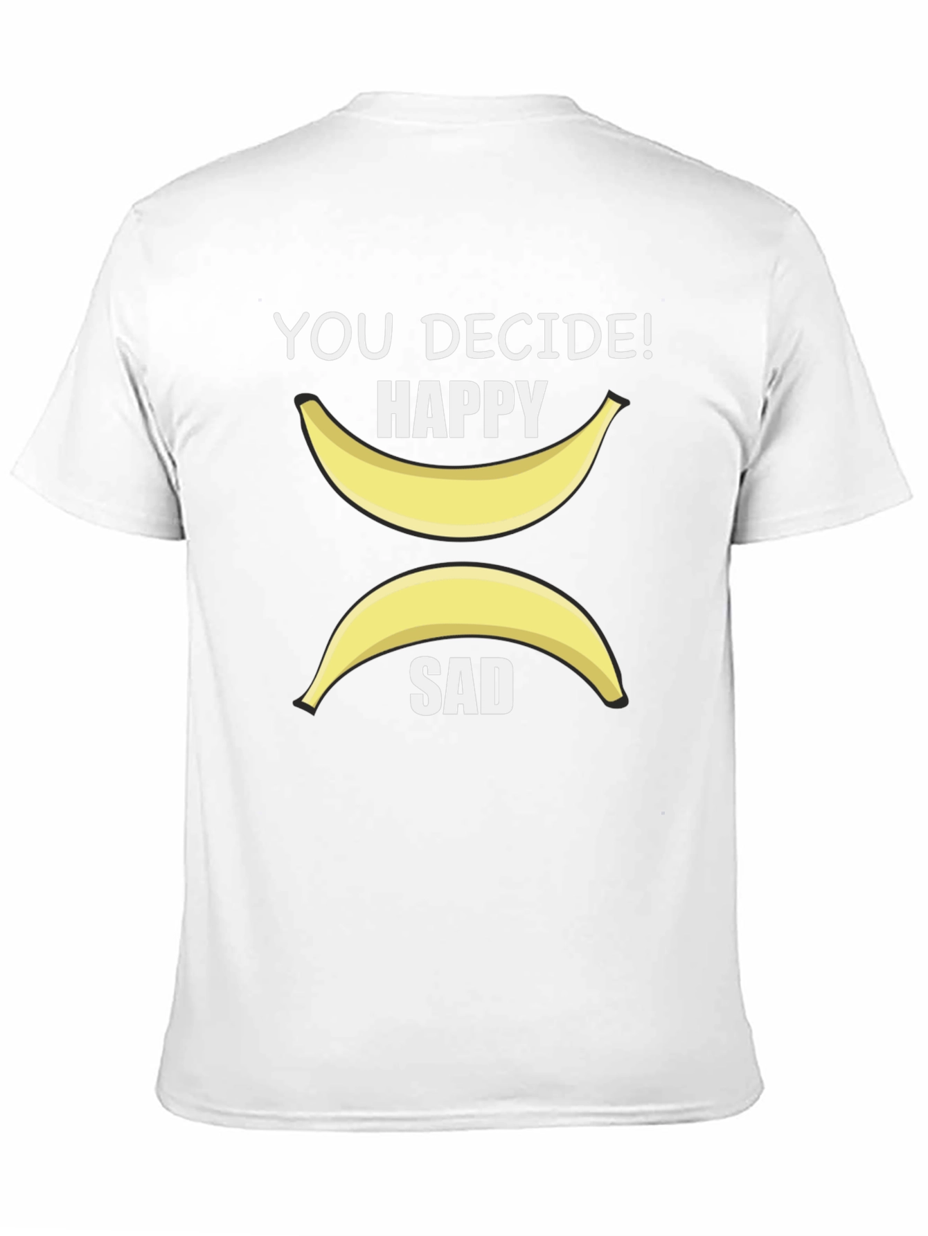 Decide Happy or Sad Banana Graphic T-Shirt