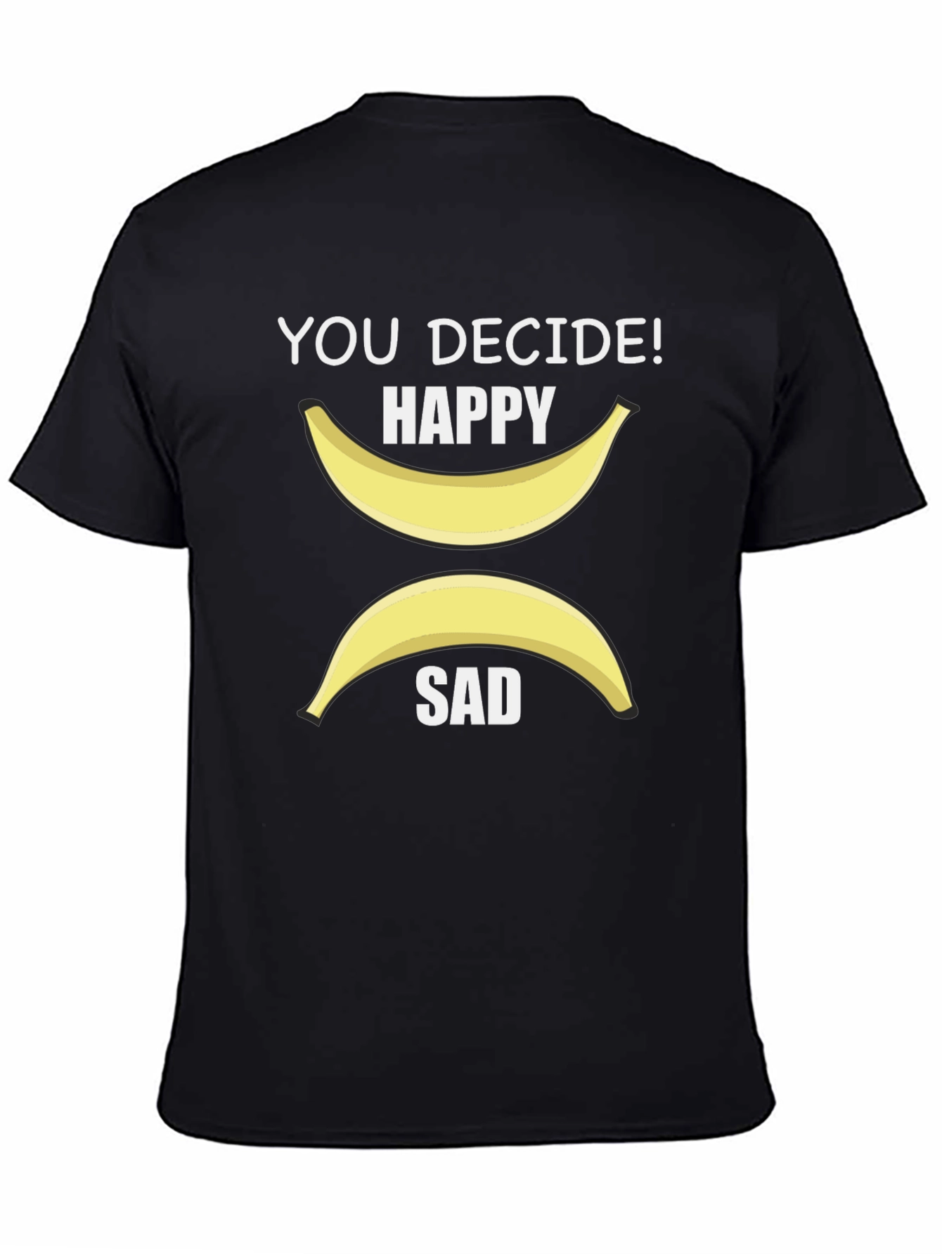 Decide Happy or Sad Banana Graphic T-Shirt