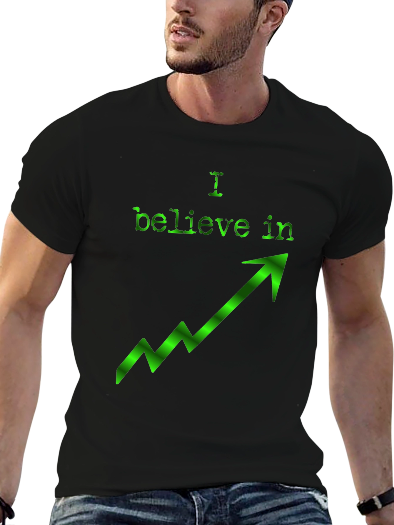 I Believe In Upward Trend Green Arrow T-Shirt