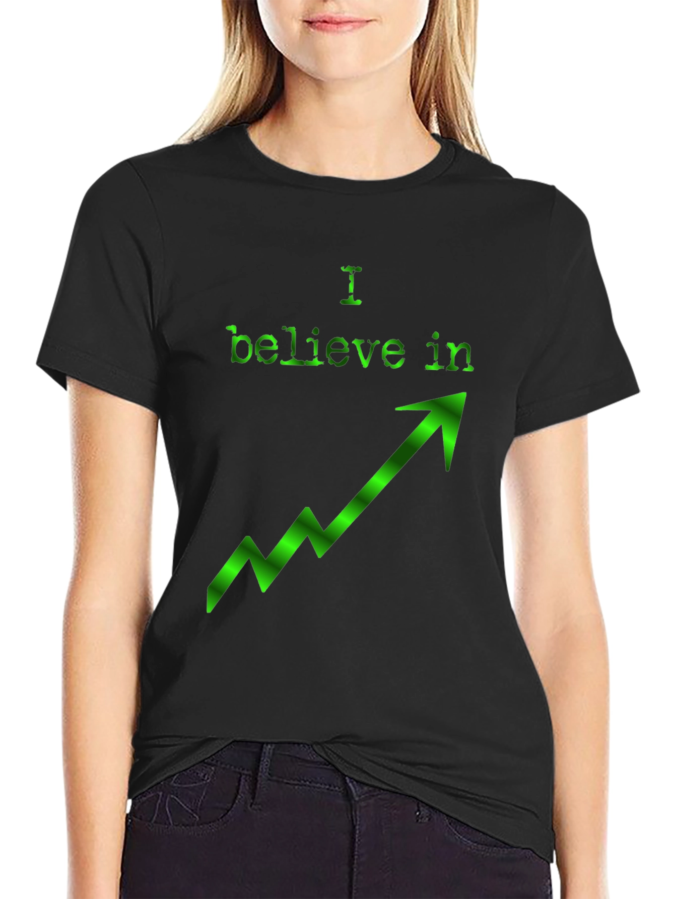 I Believe In Upward Trend Green Arrow T-Shirt