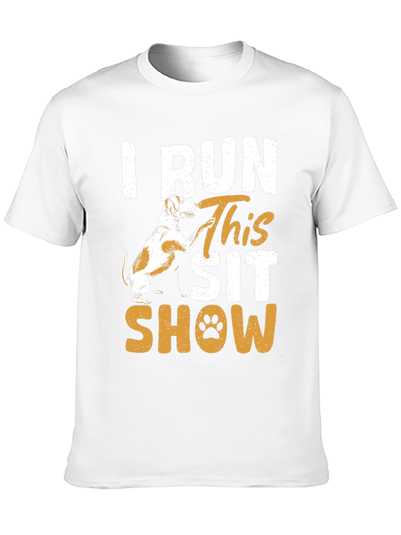I Run This Sit Show Dog Graphic Tee