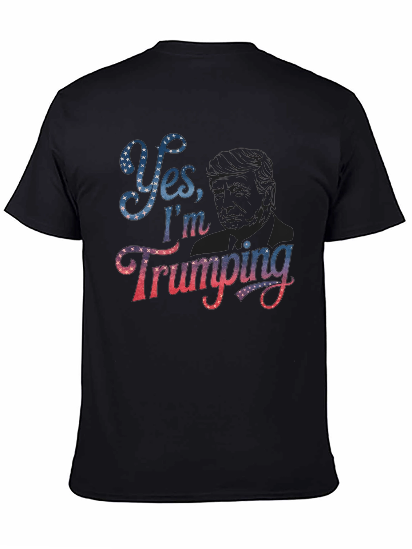 Yes Im Trumping T-Shirt Political Slogan Tee