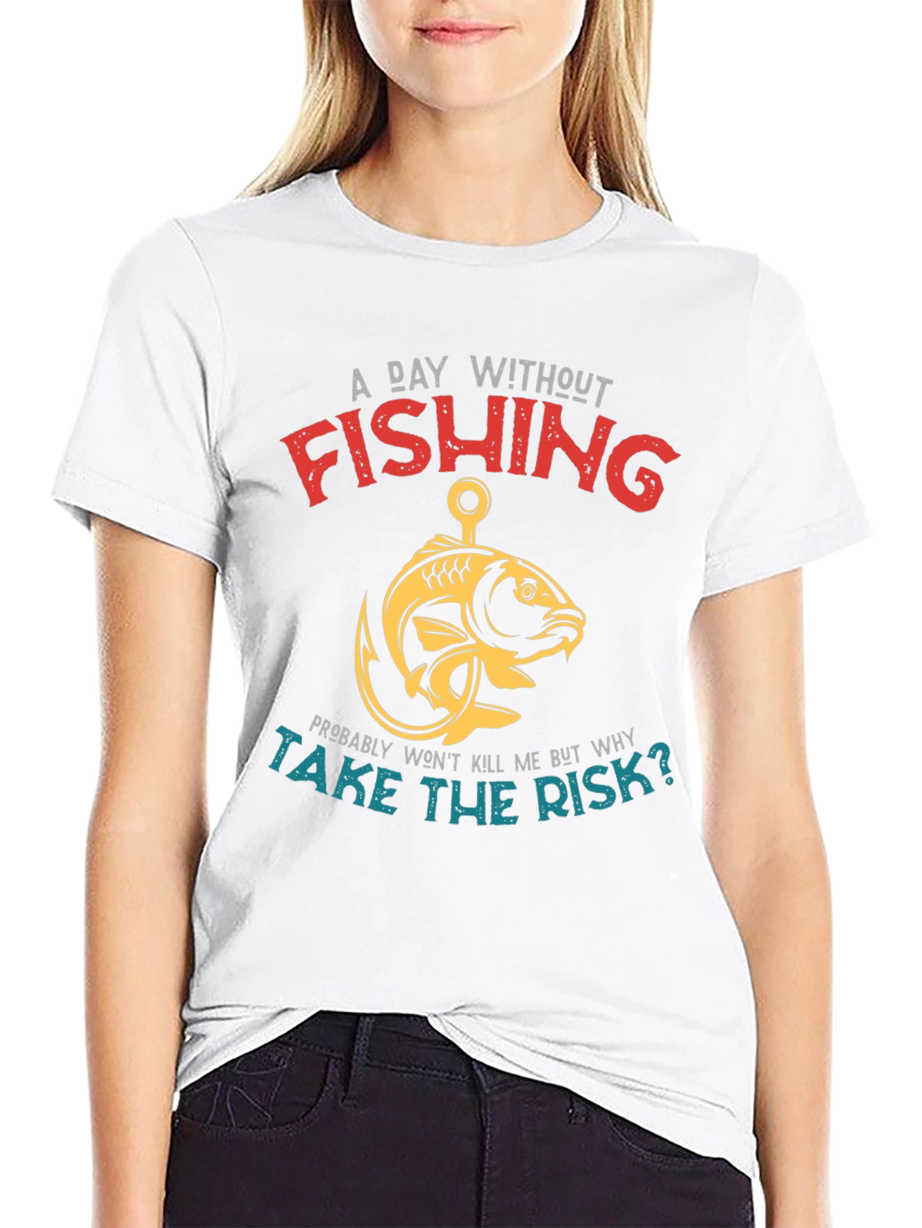 Fishing T-Shirt - A Day Without Fishing Slogan