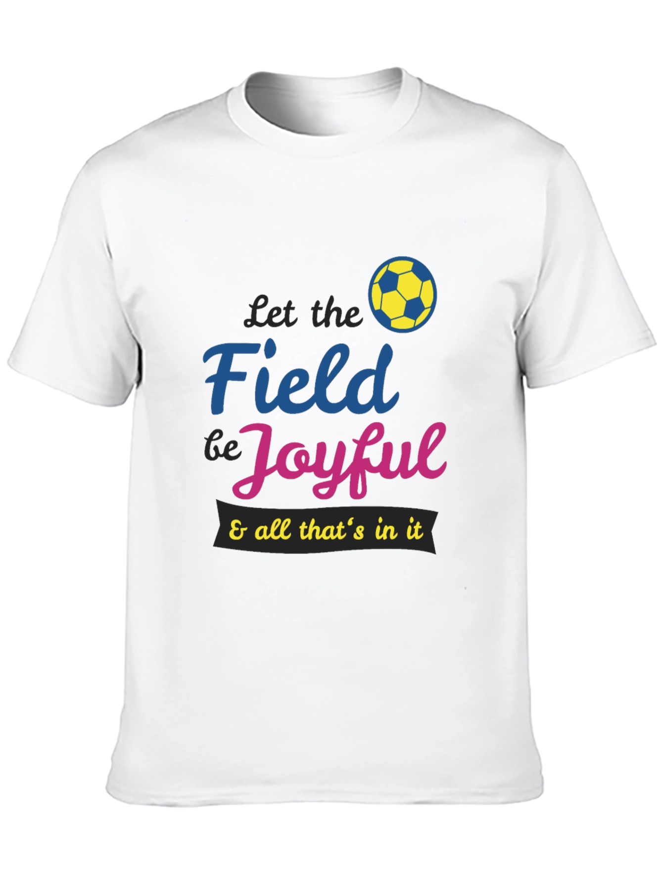 Joyful Soccer T-Shirt