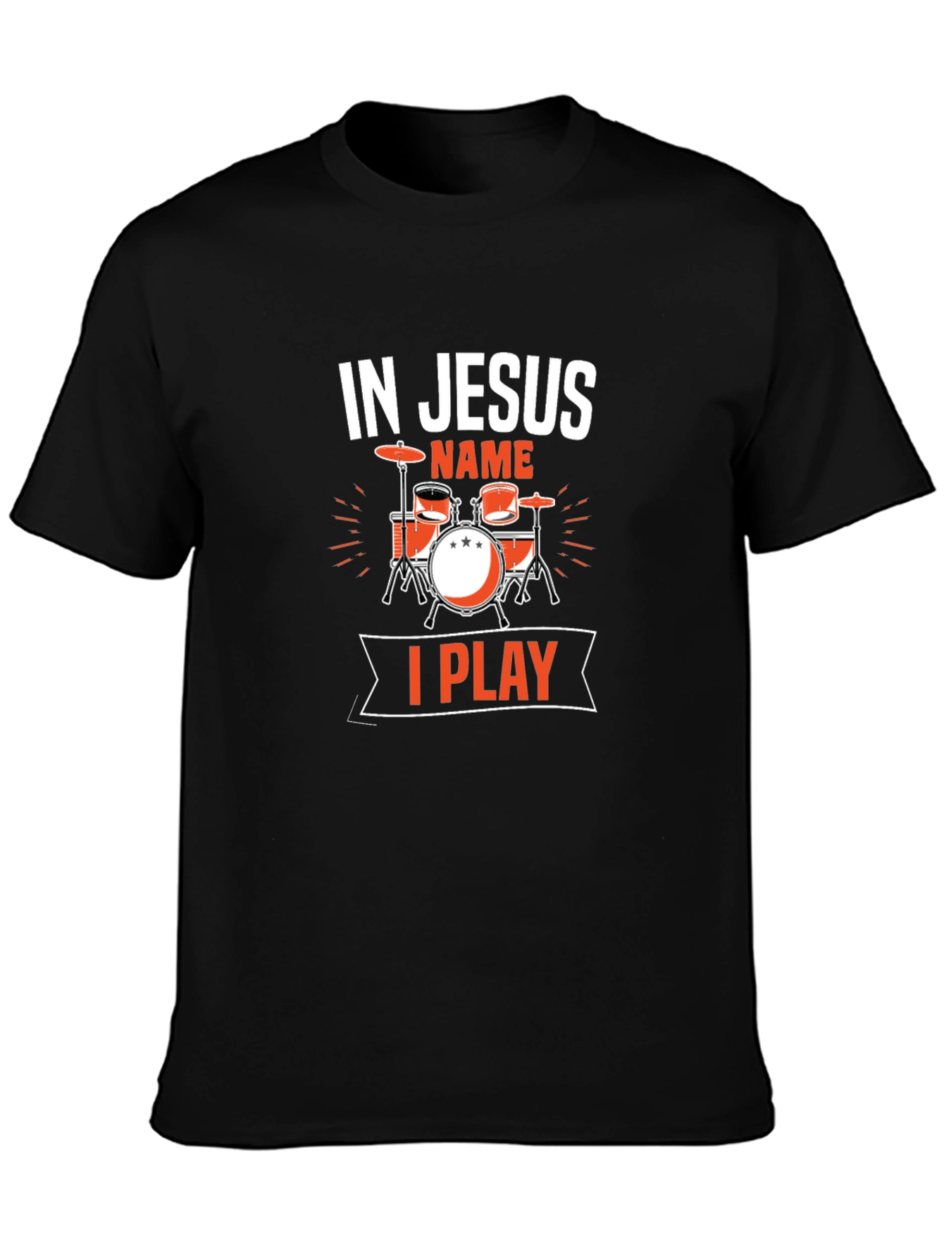 In Jesus Name I Play Drums Black T-Shirt