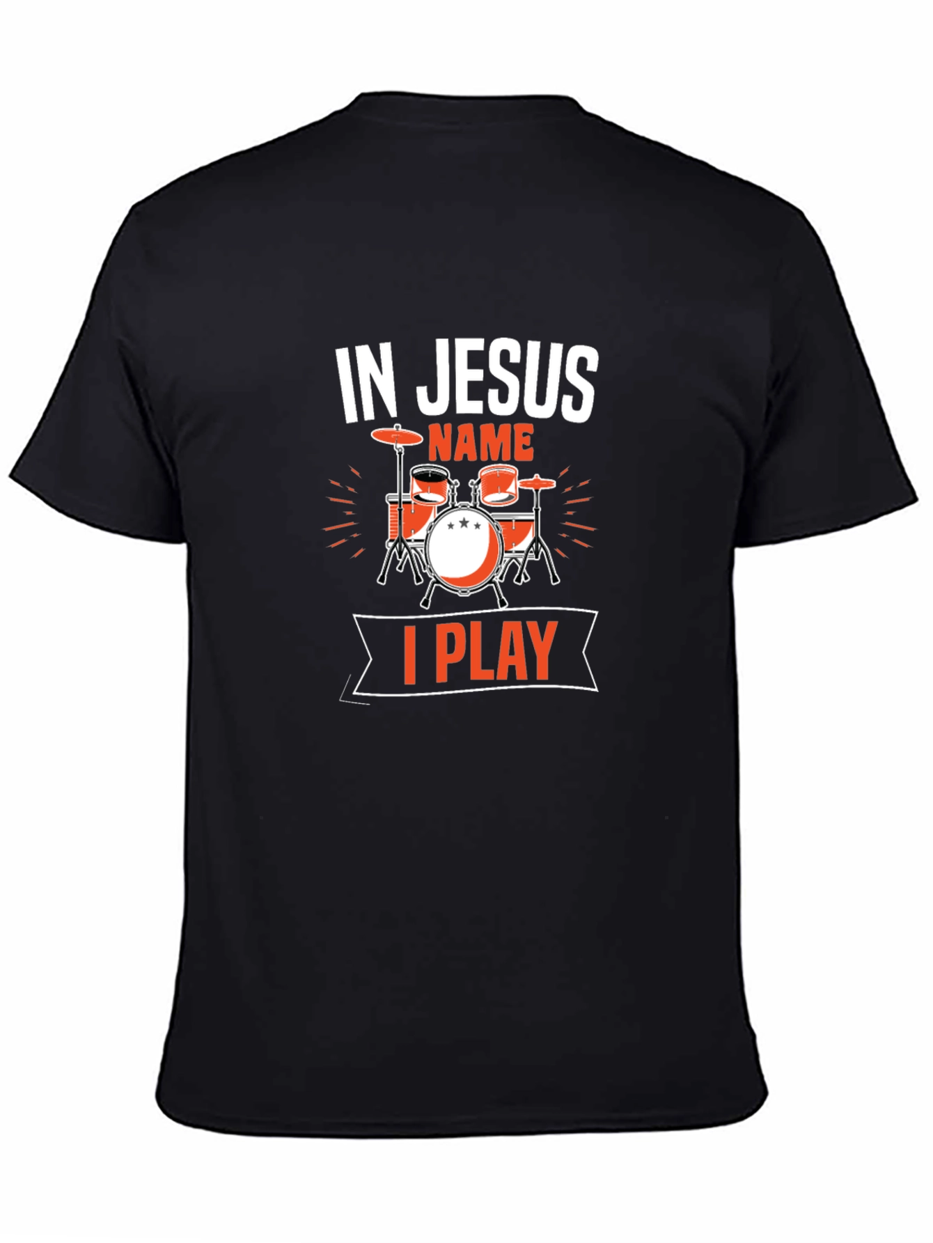 In Jesus Name I Play Drums Black T-Shirt