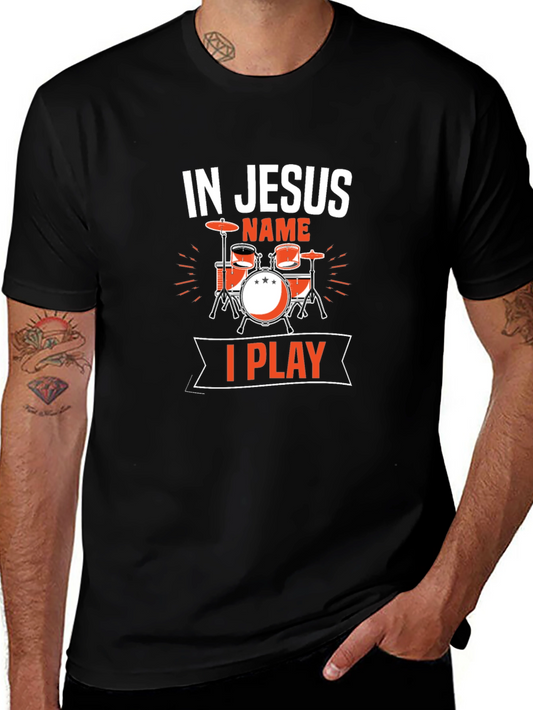 In Jesus Name I Play Drums Black T-Shirt