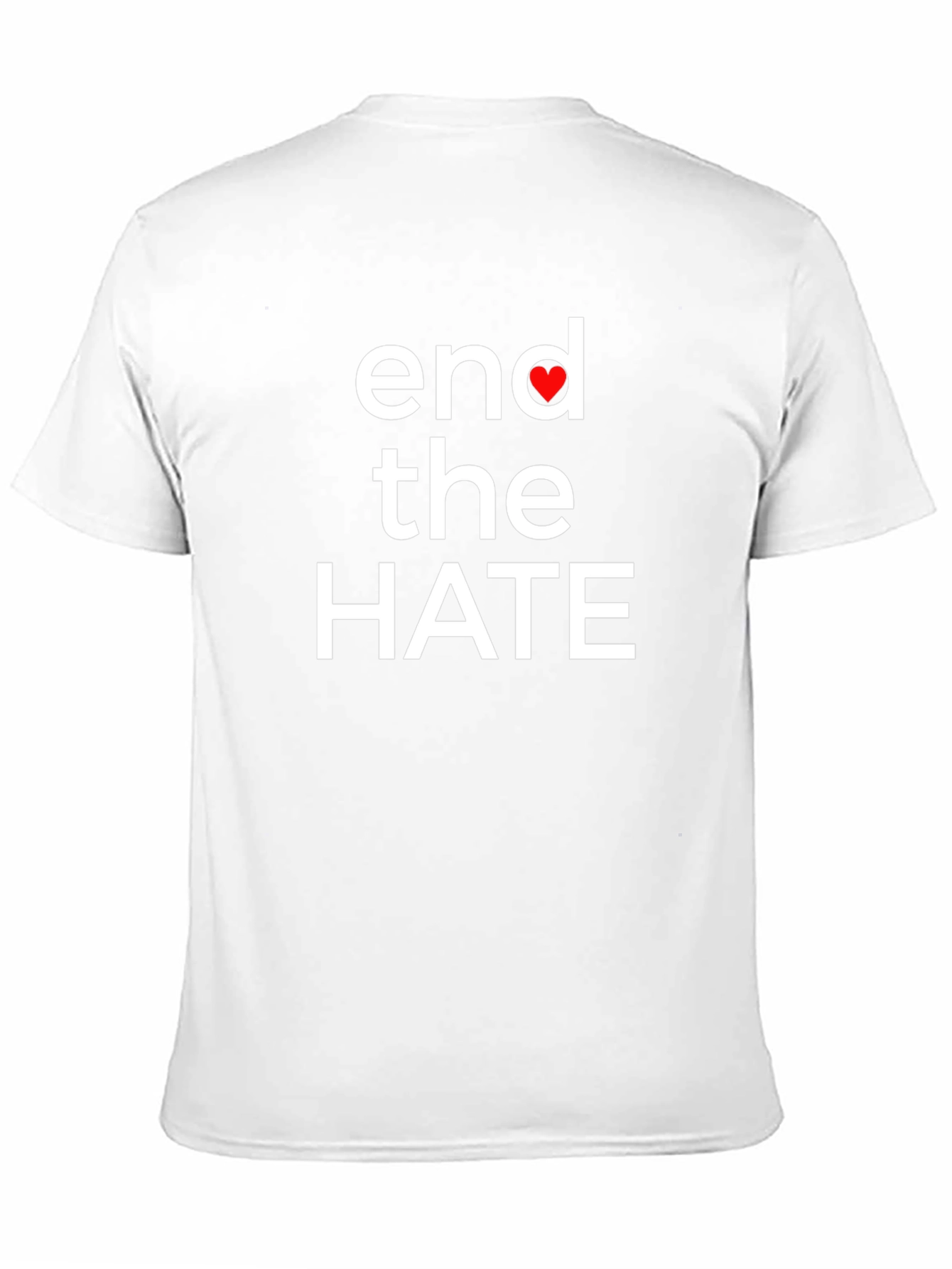 End the Hate T-Shirt - Spread Love