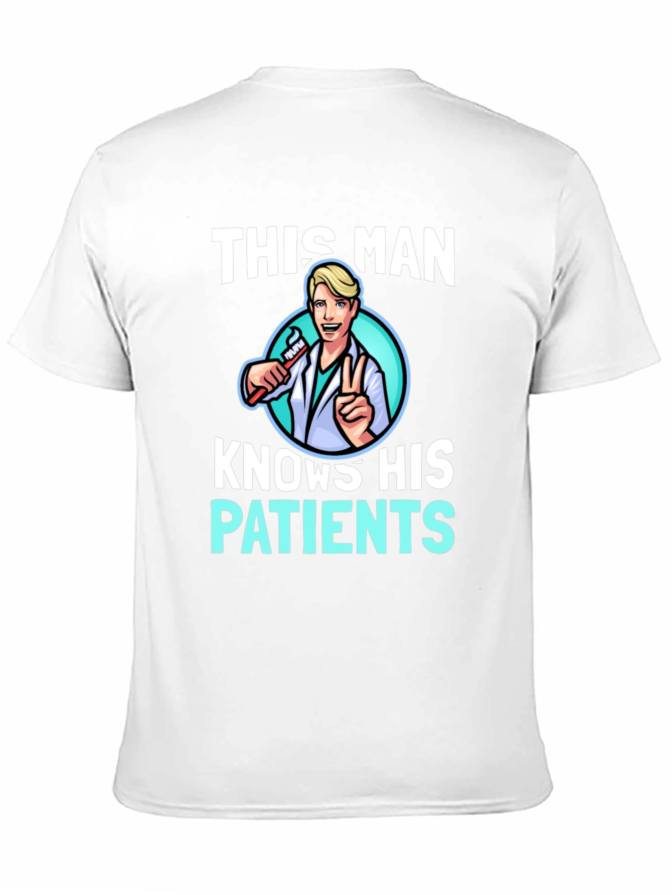 This Man Knows His Patients Graphic Tee