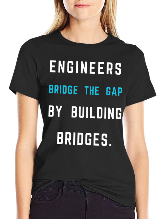 Engineers Bridge the Gap T-Shirt