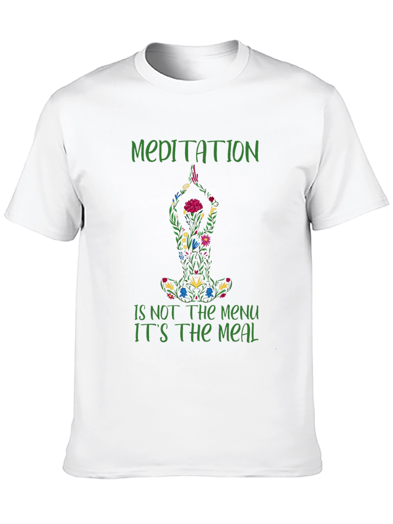 Meditation Meal T-Shirt - Relax & Nourish Your Soul