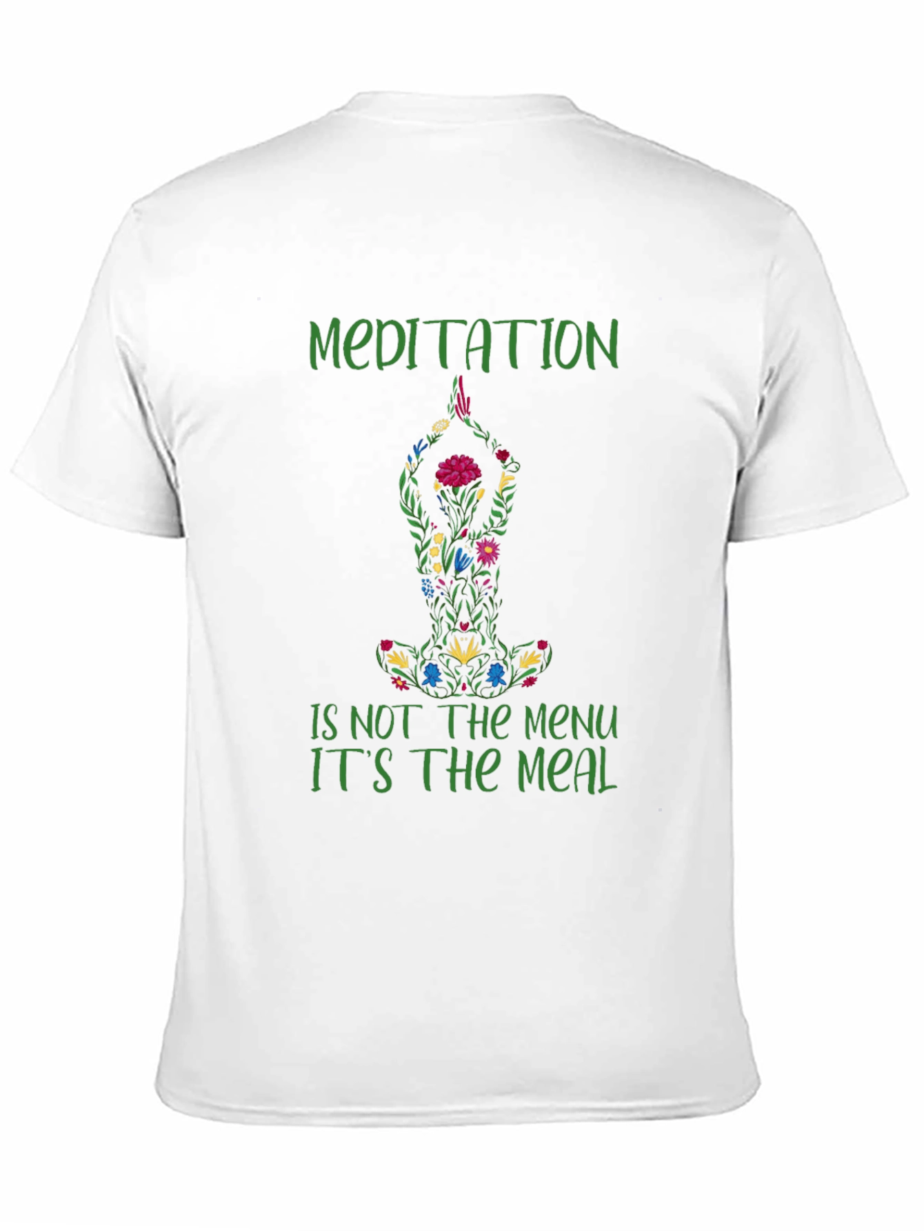 Meditation Meal T-Shirt - Relax & Nourish Your Soul