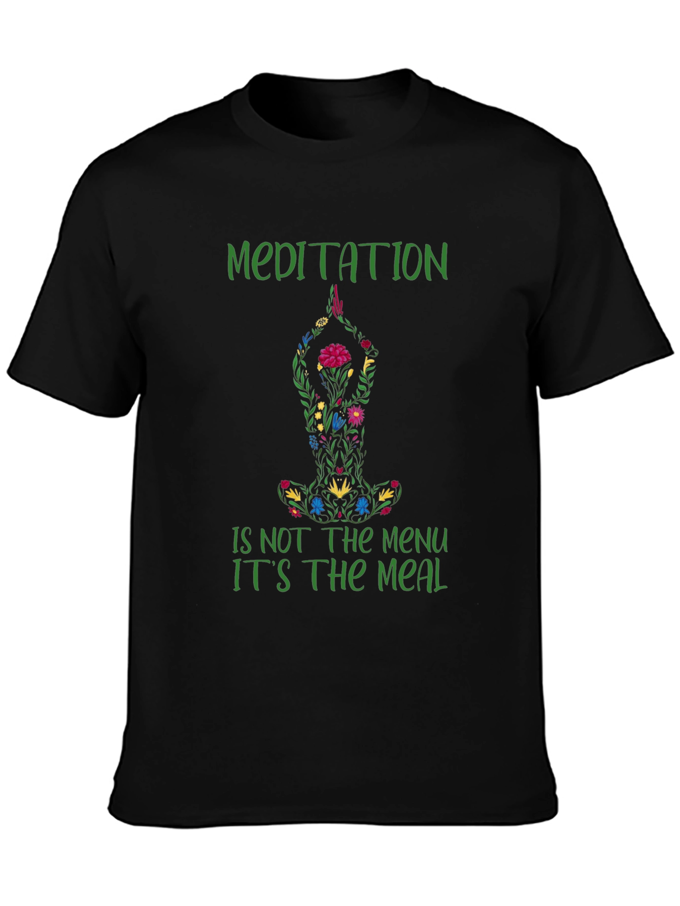 Meditation Meal T-Shirt - Relax & Nourish Your Soul