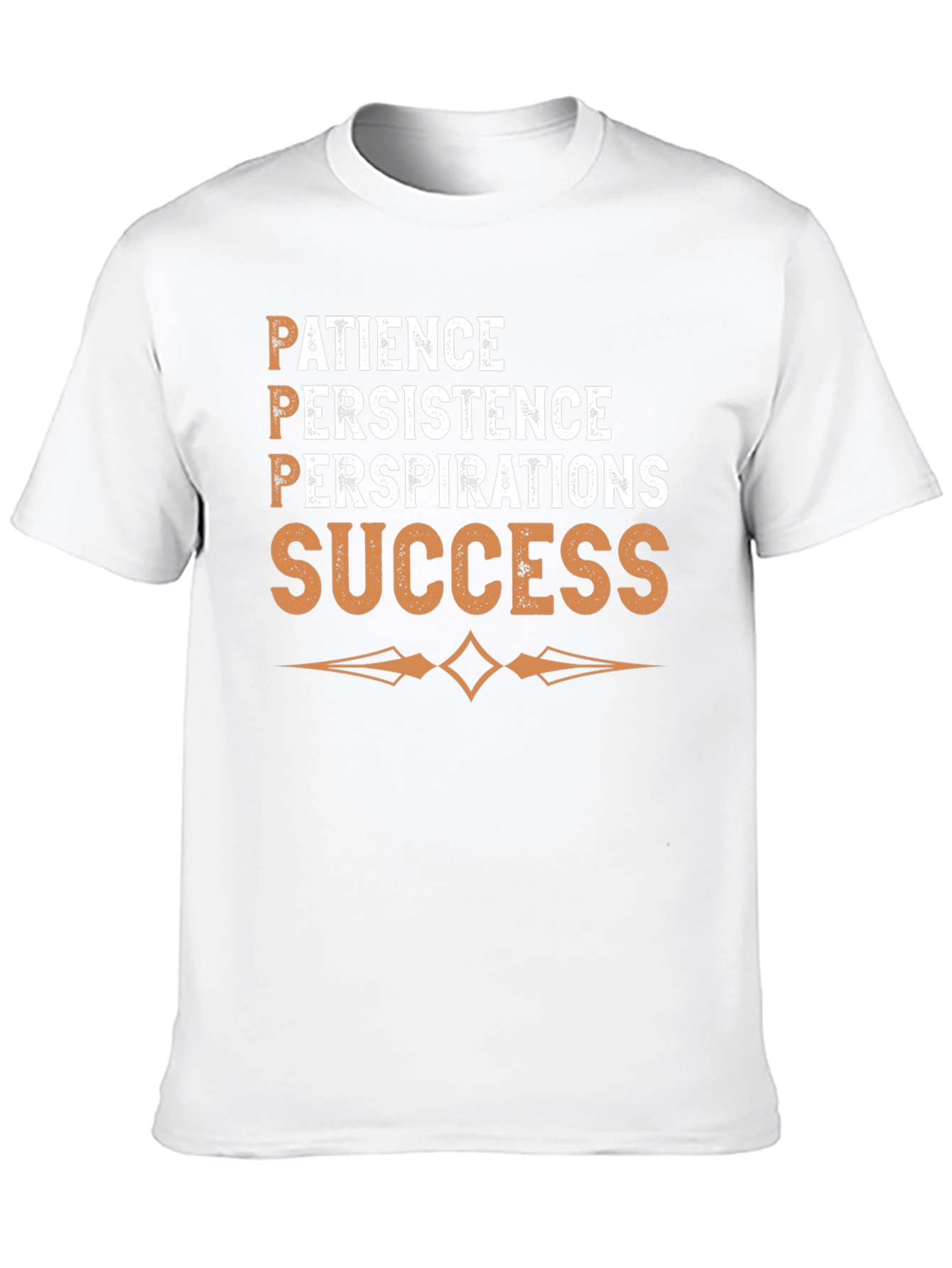 Patience Persistence Perspiration Success T-Shirt