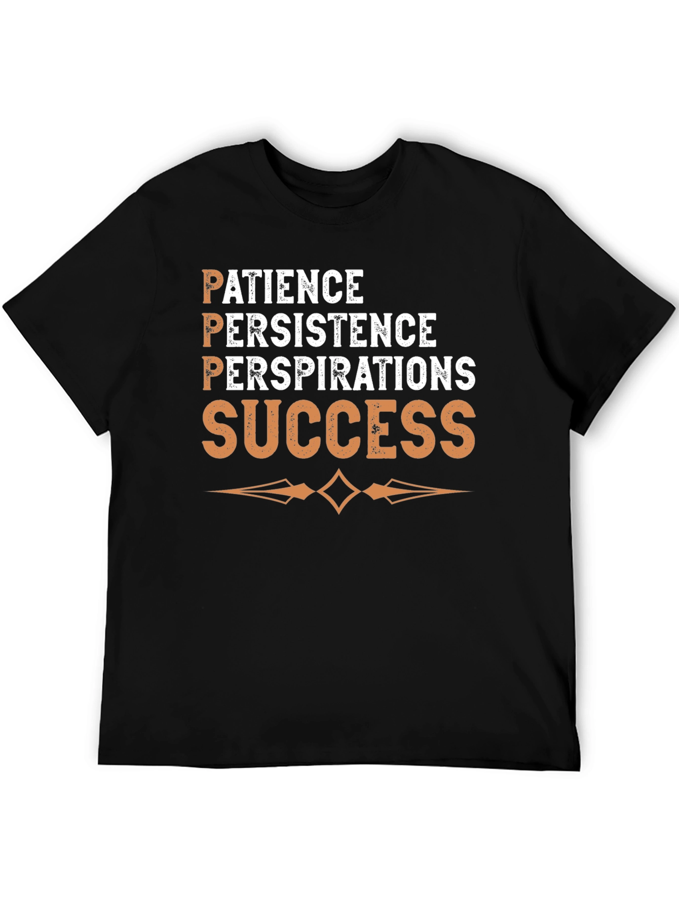 Patience Persistence Perspiration Success T-Shirt