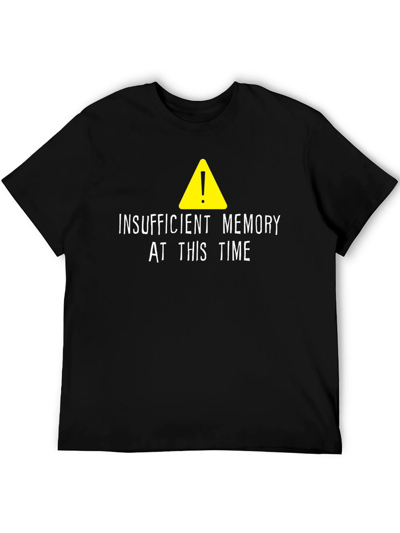 Insufficient Memory T-Shirt