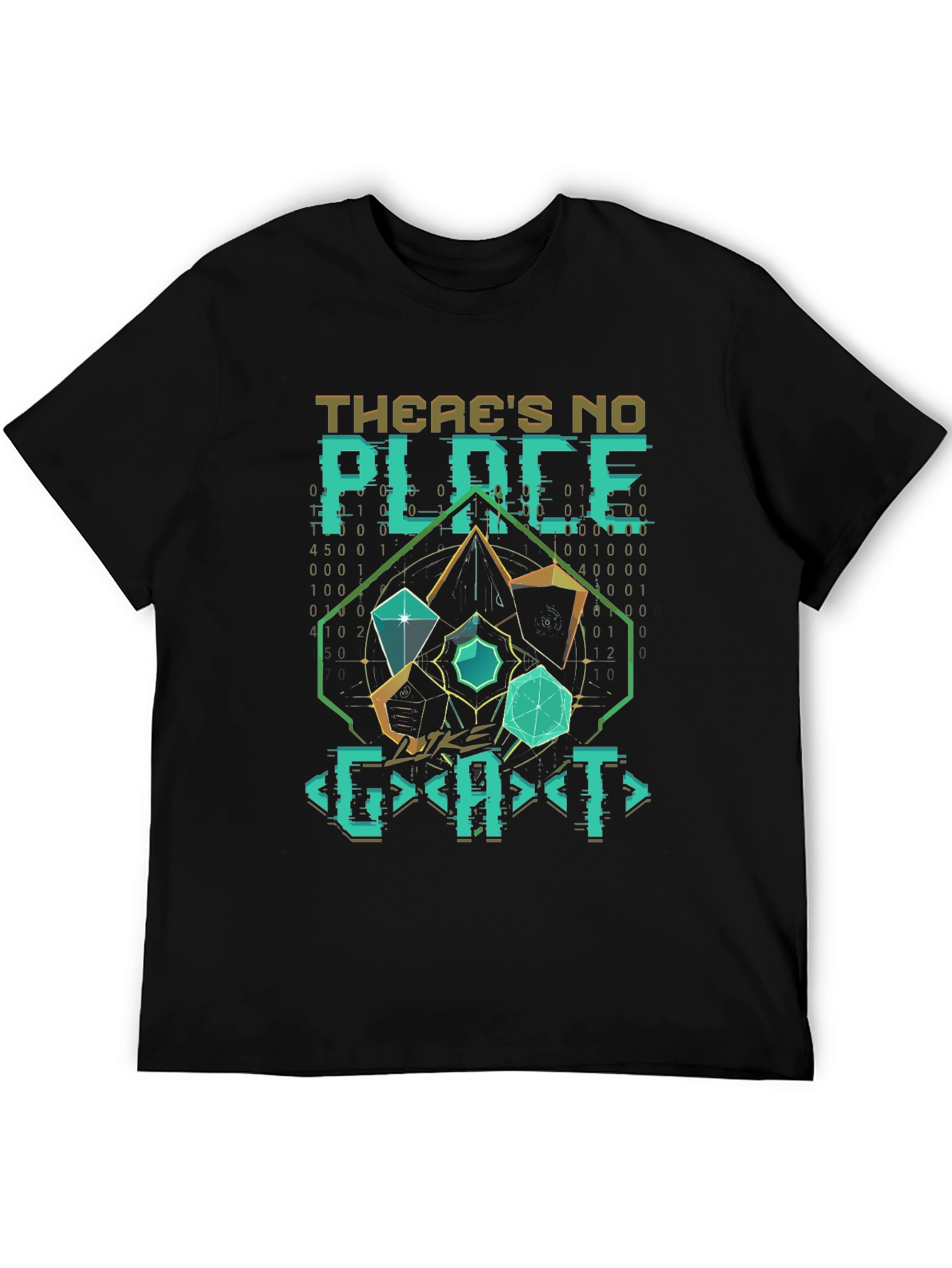 Theres No Place Like GAT T-Shirt