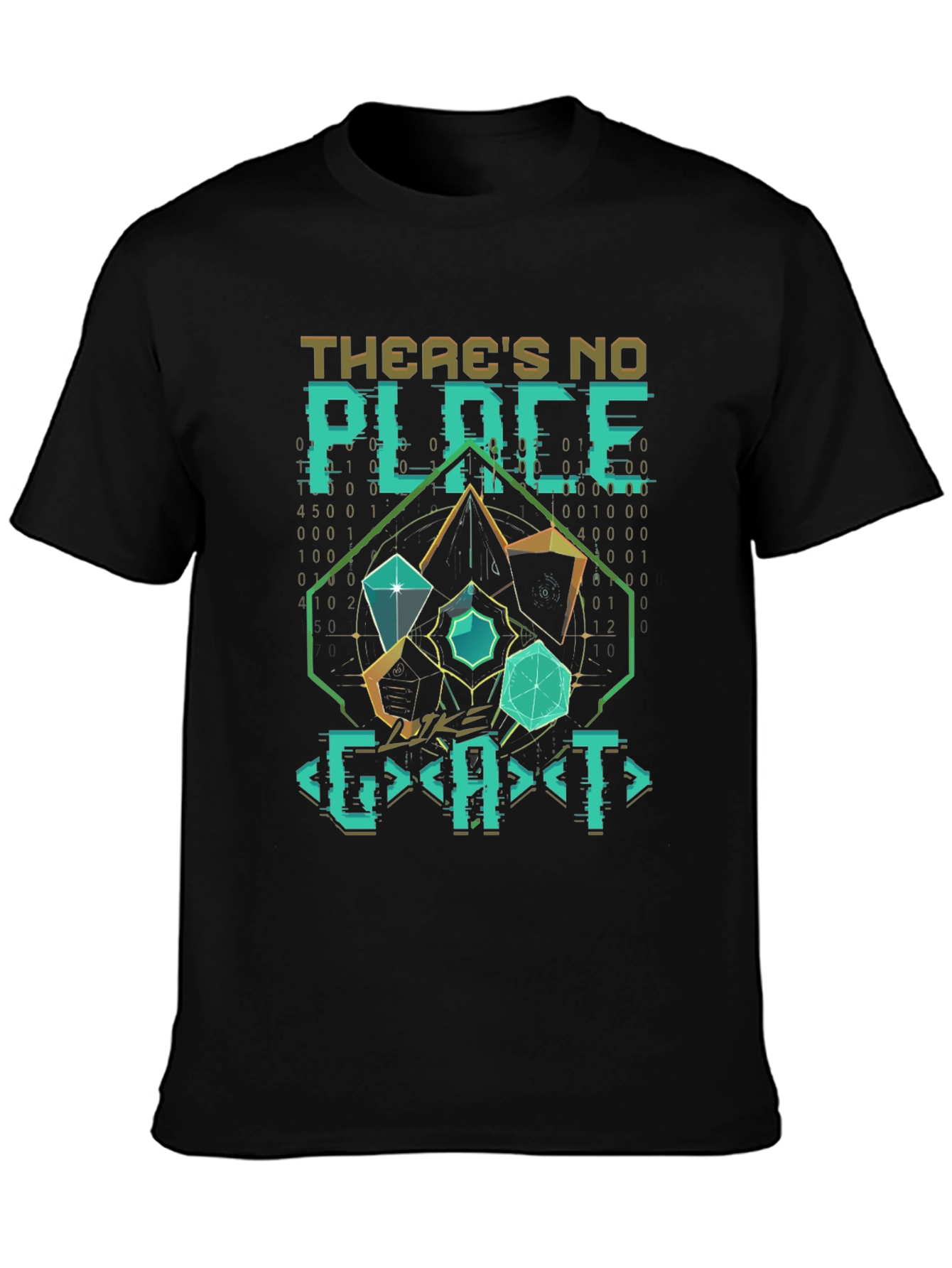 Theres No Place Like GAT T-Shirt