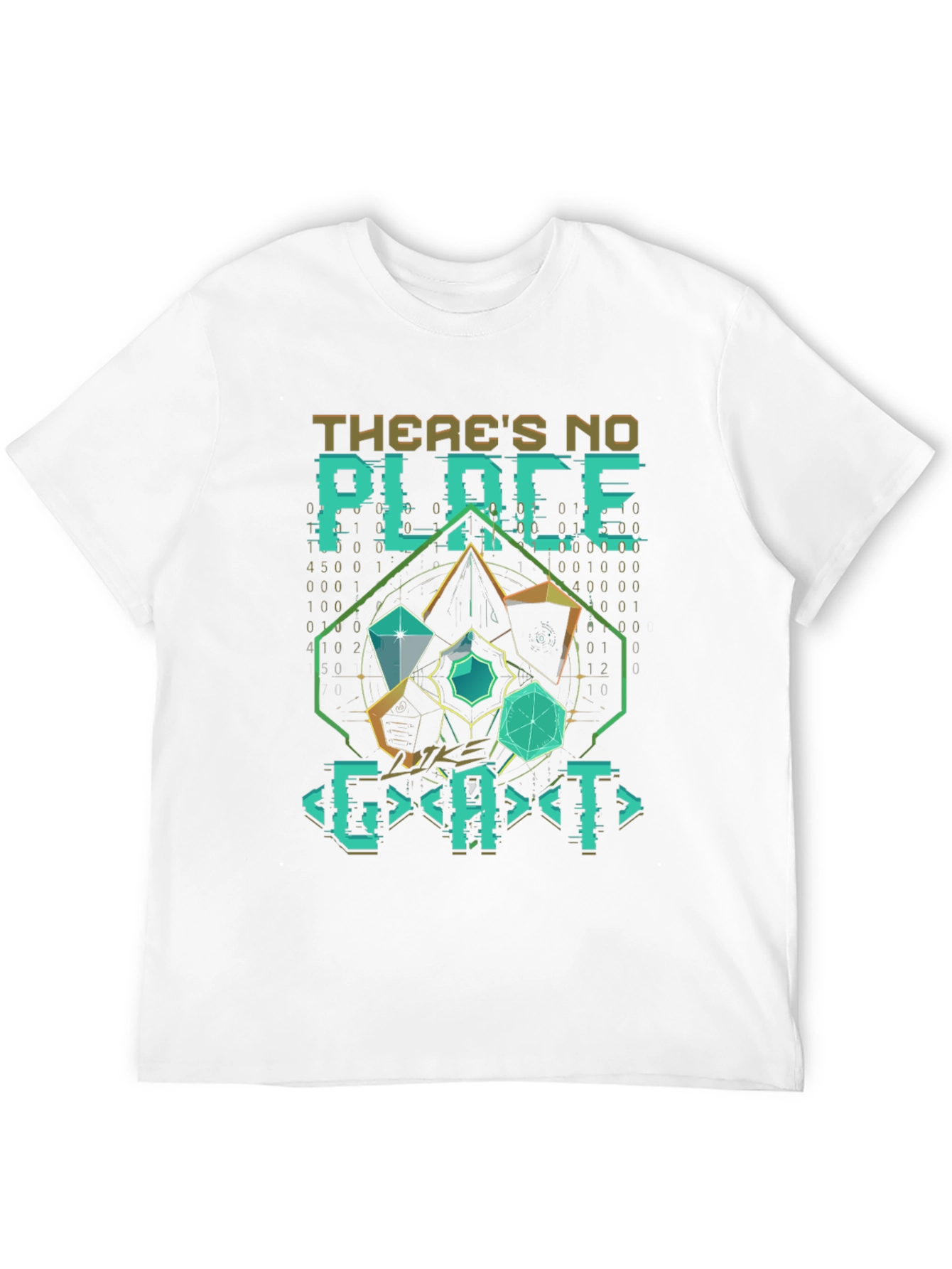 Theres No Place Like GAT T-Shirt