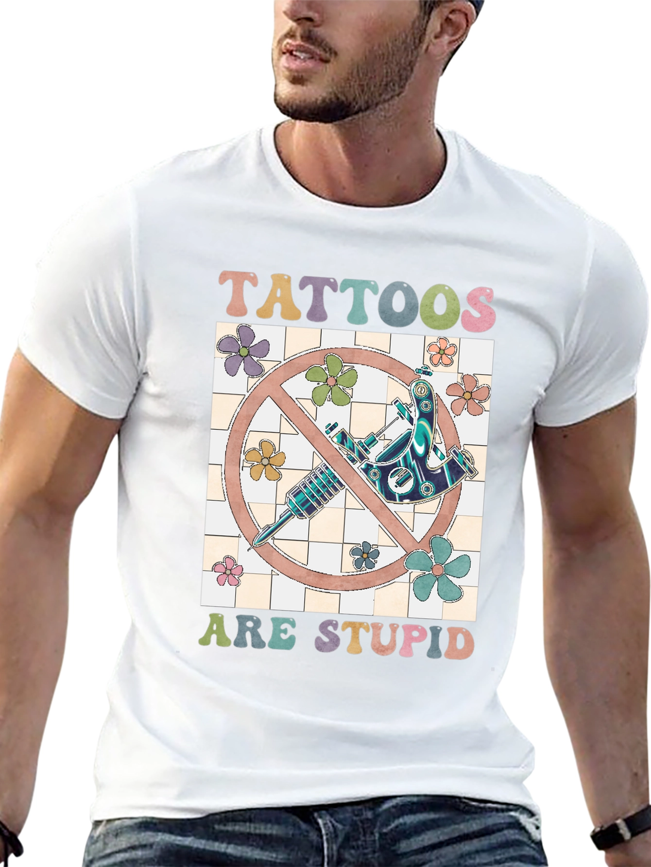 Tattoos Are Stupid Graphic Tee
