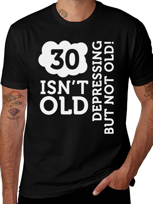 30 Isnt Old T-Shirt - Birthday Gift