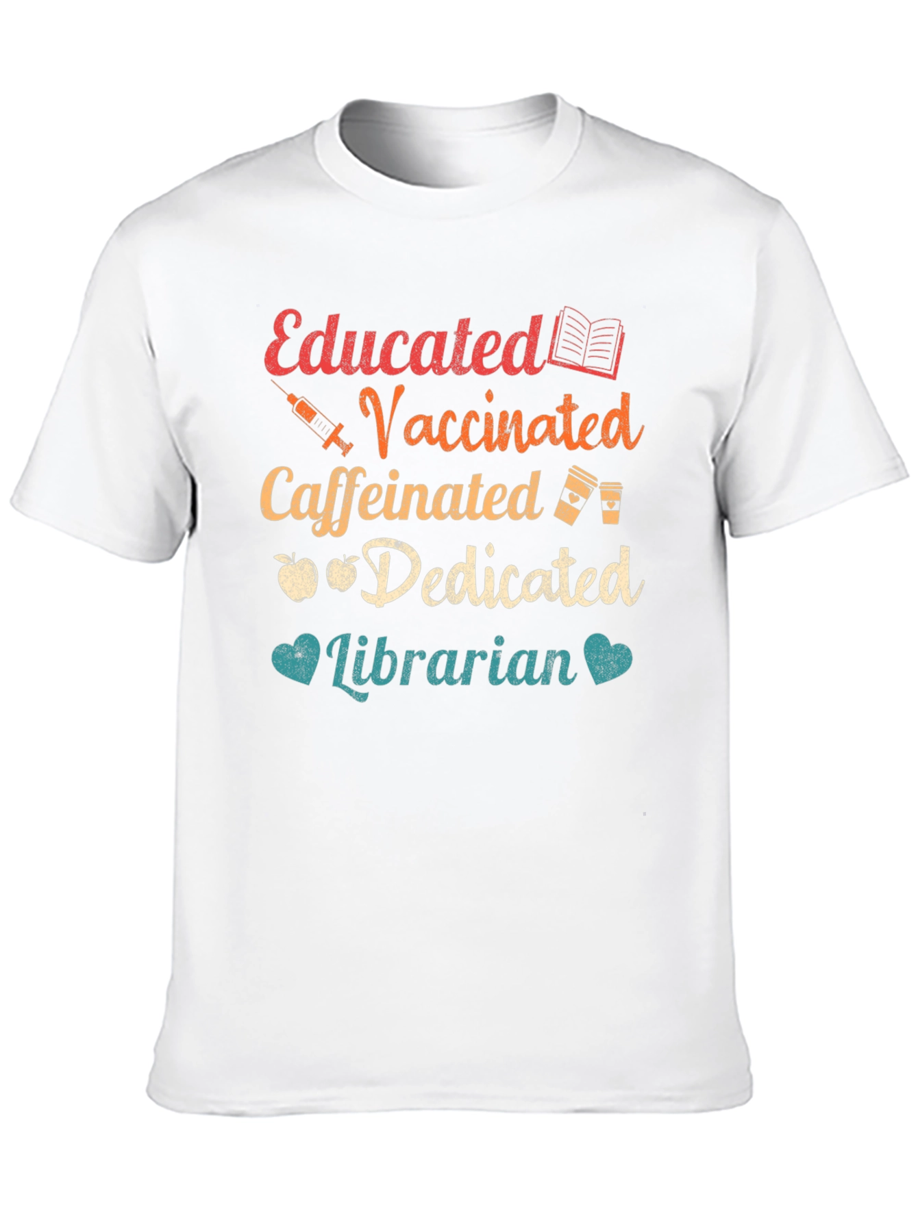Educated Vaccinated Caffeinated Librarian T-Shirt