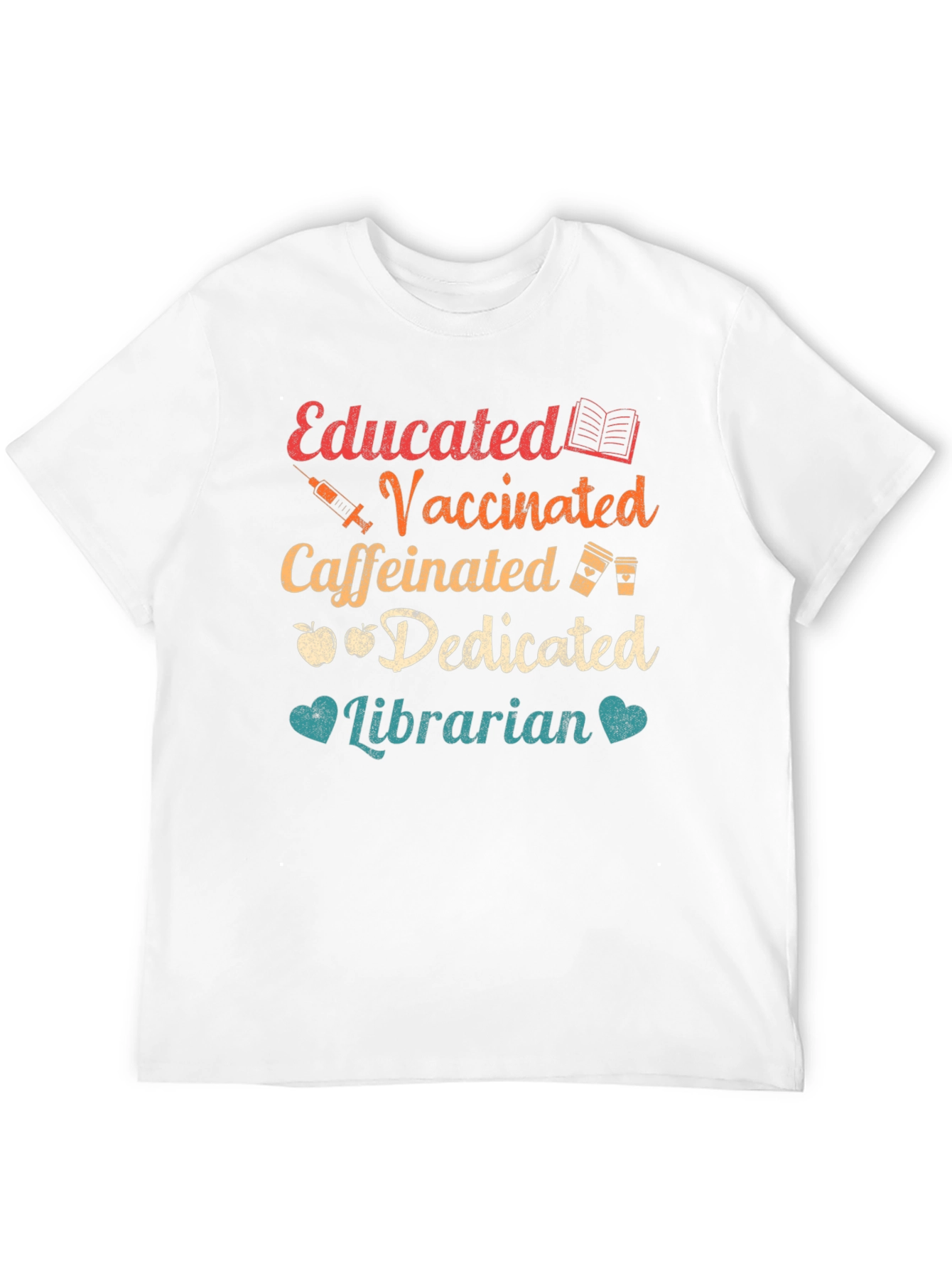Educated Vaccinated Caffeinated Librarian T-Shirt