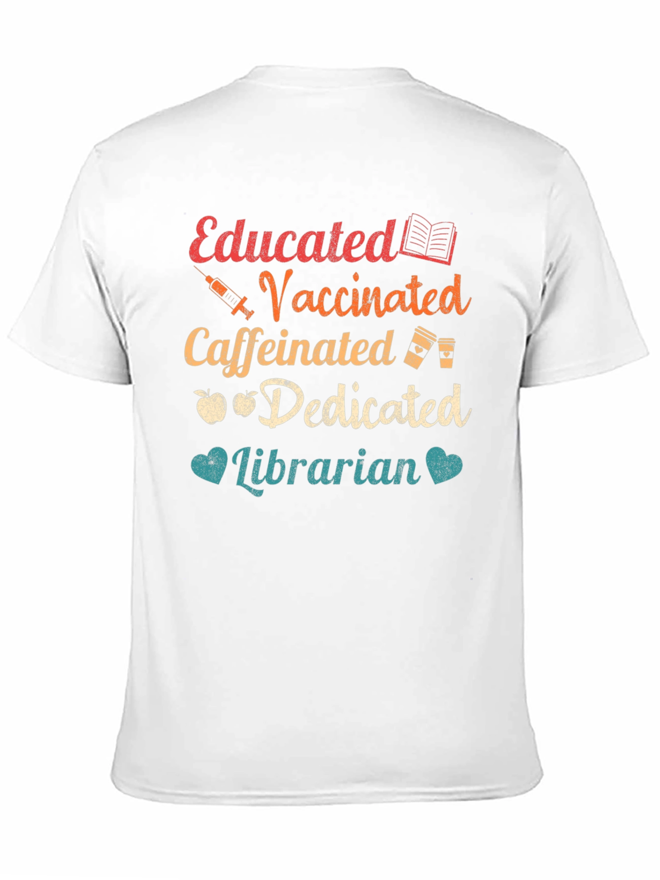 Educated Vaccinated Caffeinated Librarian T-Shirt