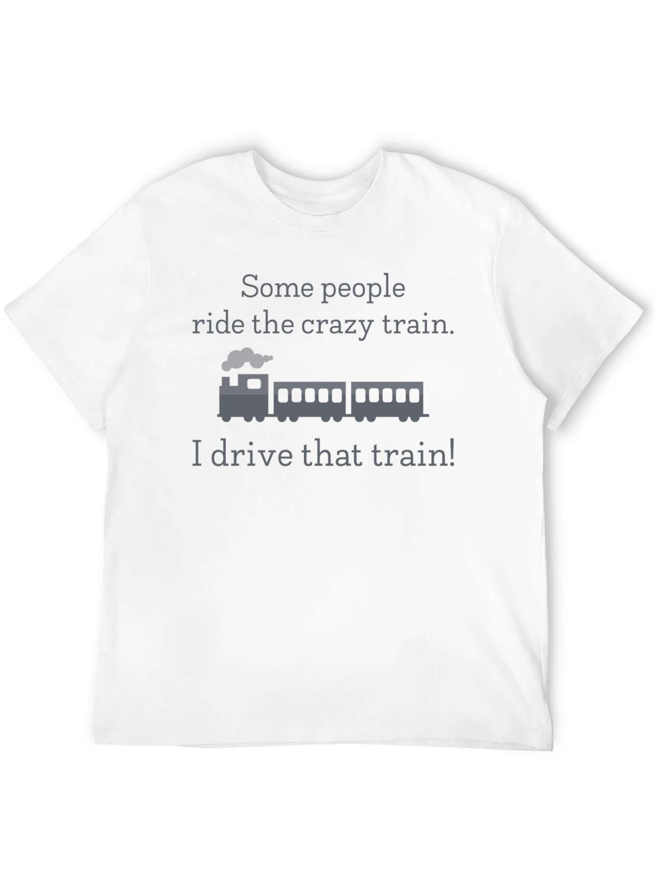 Crazy Train Driver T-Shirt - Funny Novelty Tee