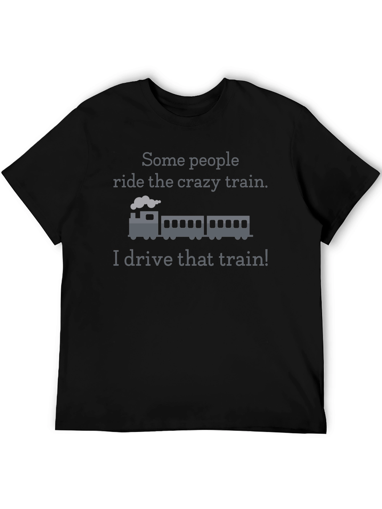 Crazy Train Driver T-Shirt - Funny Novelty Tee